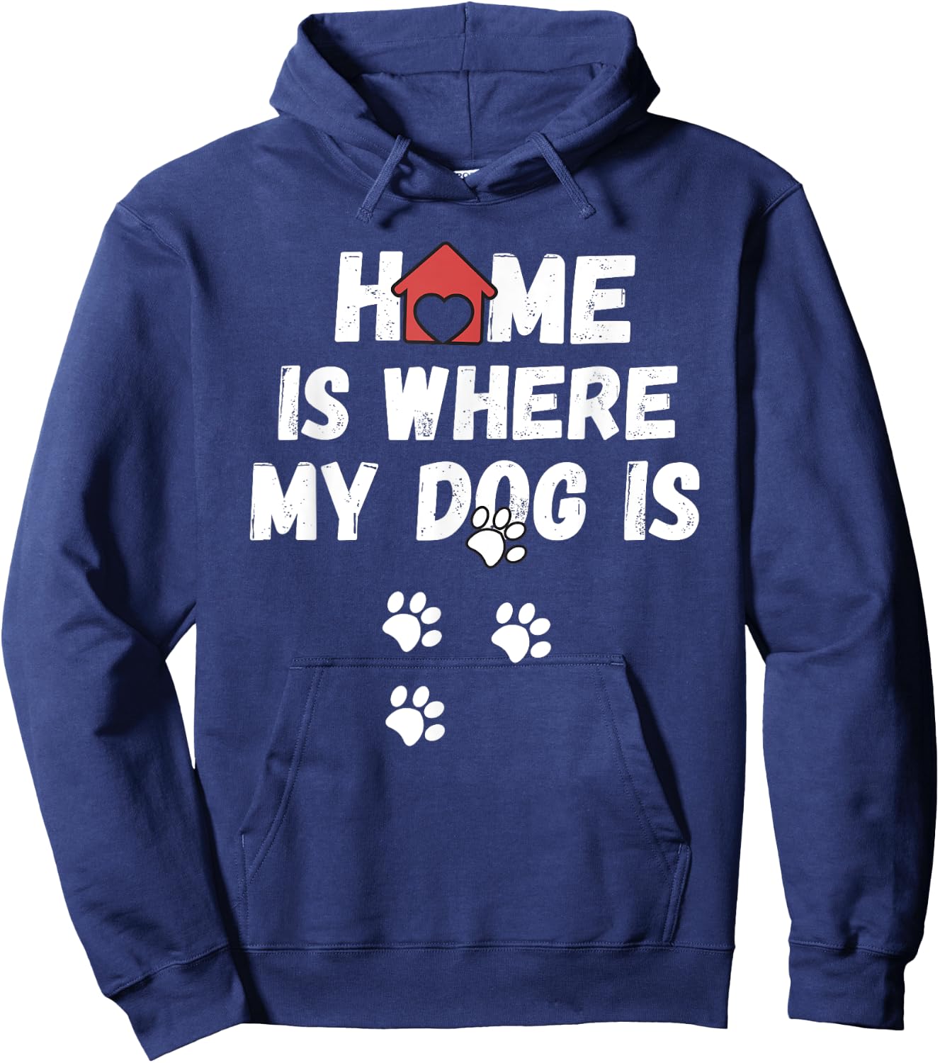 Dog - Home is where my dog is Men Women Girls Kids Hoodie - Hoodie | Navy