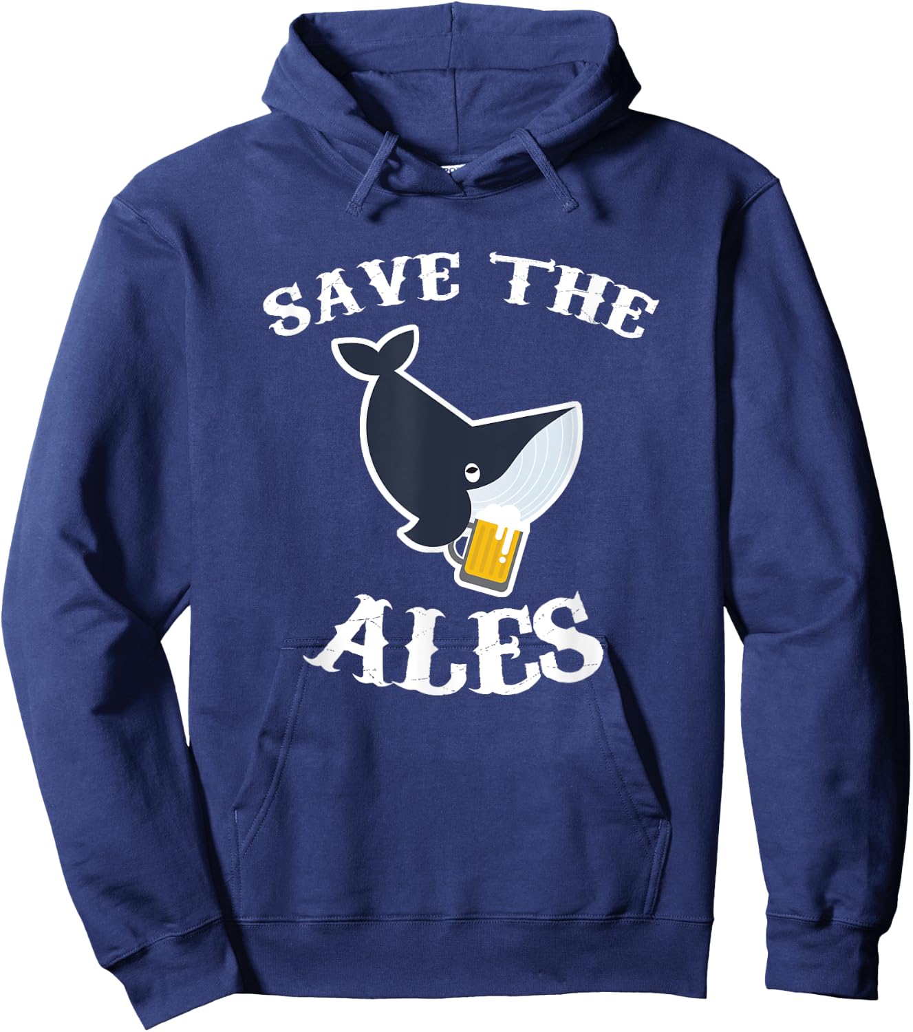Save the Ales - Whales - Funny - Beer T Shirt Hoodie - Hoodie | Navy