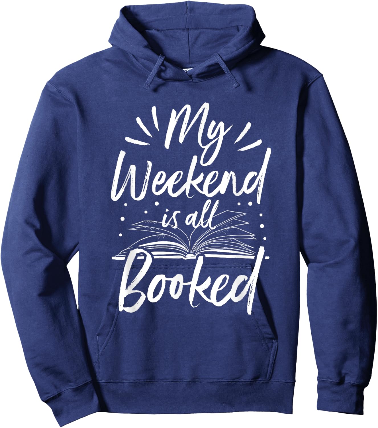 My Weekend Is All Booked Funny Cute Book Reader Hoodie - Hoodie | Navy
