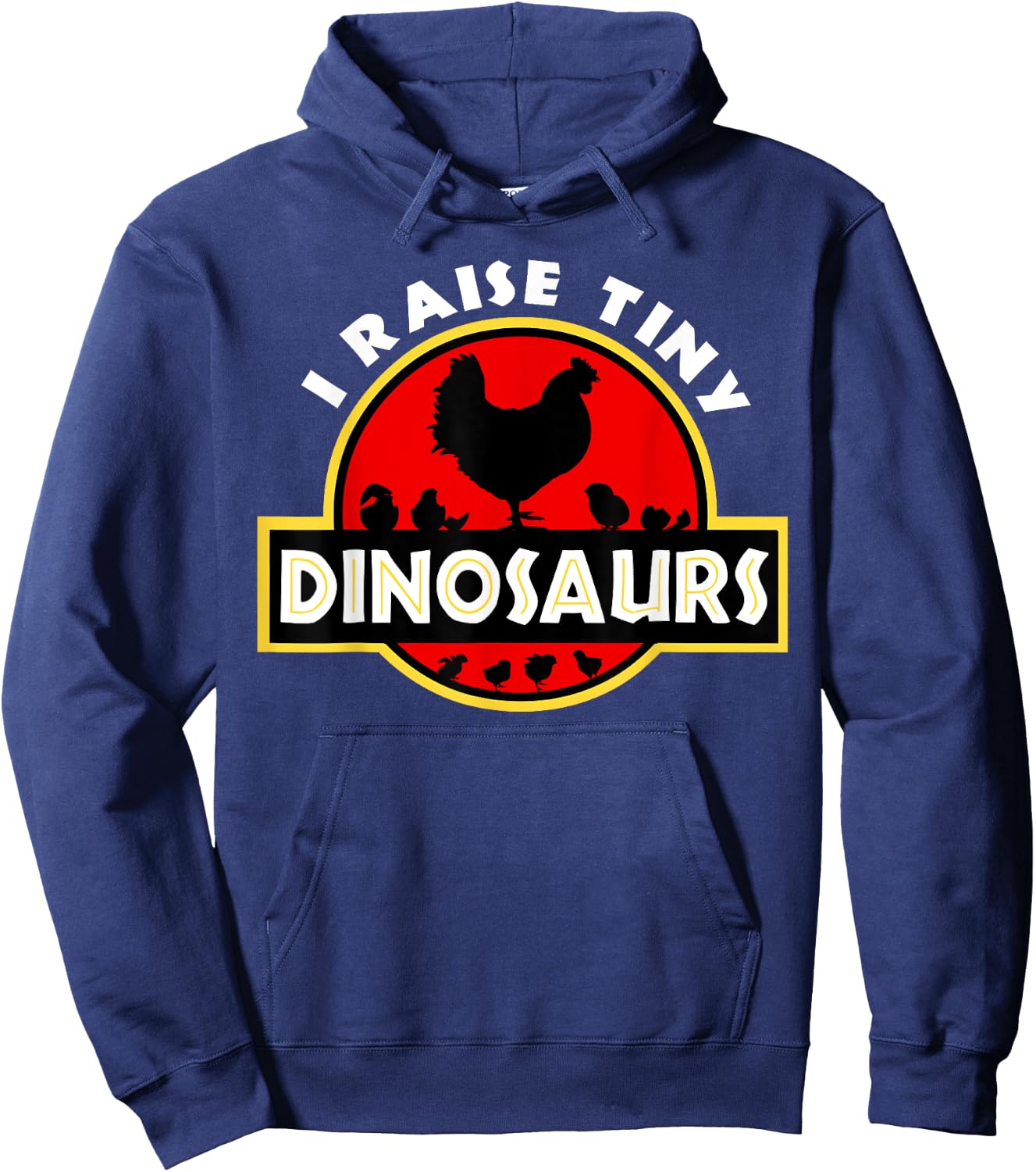 I Raise Tiny Dinosaurs Chicken Lover Hoodie - Hoodie | Navy