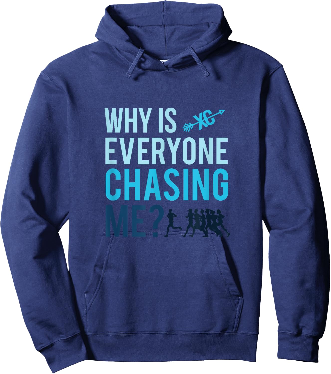 Funny Why is Everyone Chasing Me Cross Country Gift Hoodie - Hoodie | Navy