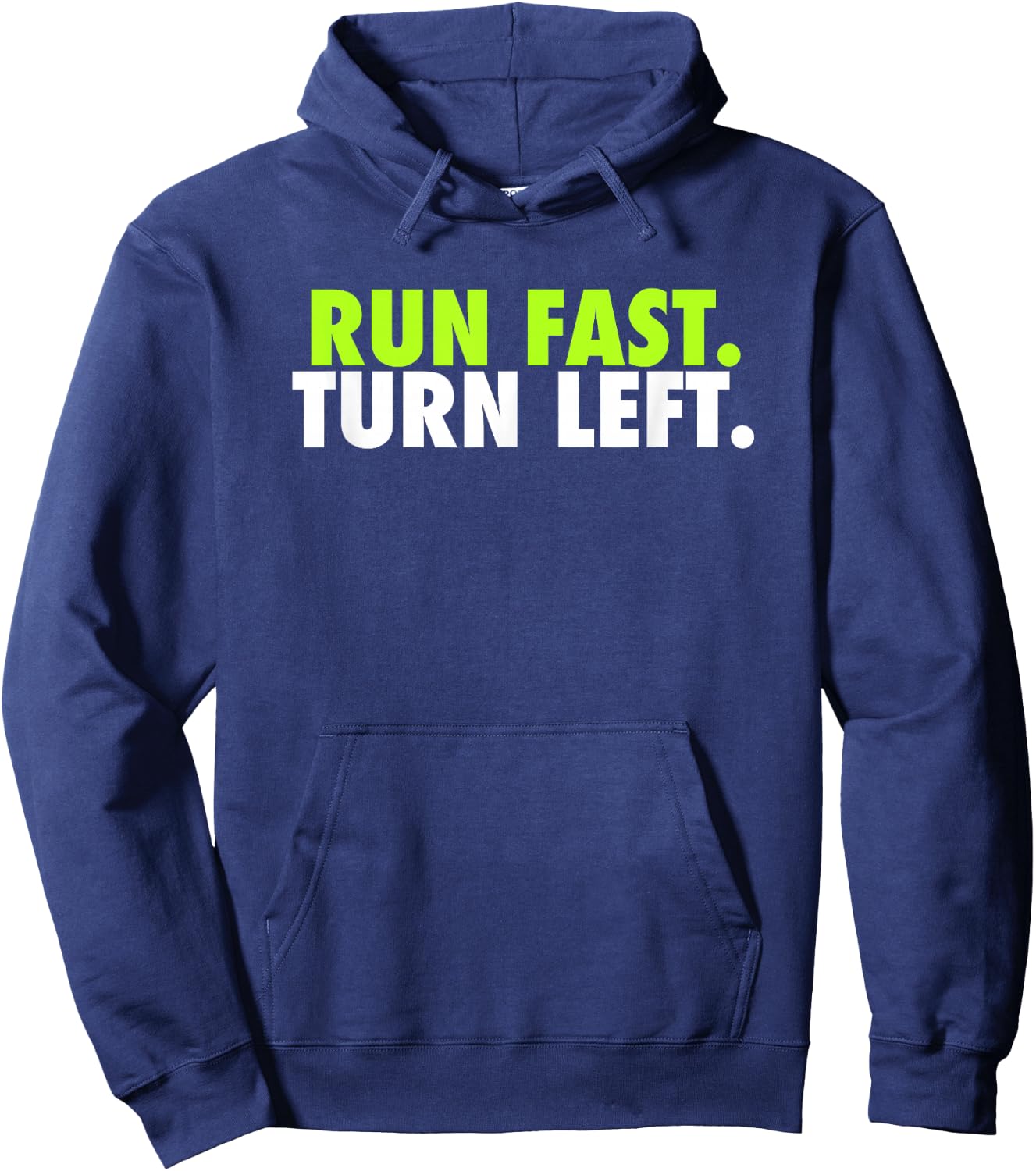Run Fast Turn Left - Funny Track Runner Motivational Fitness Small Hoodie - Hoodie | Navy
