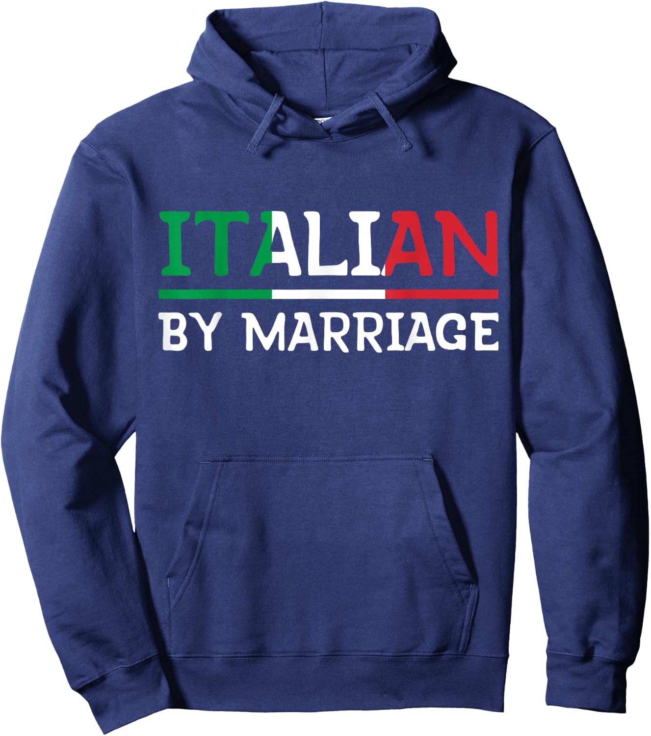 Italian By Marriage Italia Marriage Humor Hoodie - Hoodie | Navy
