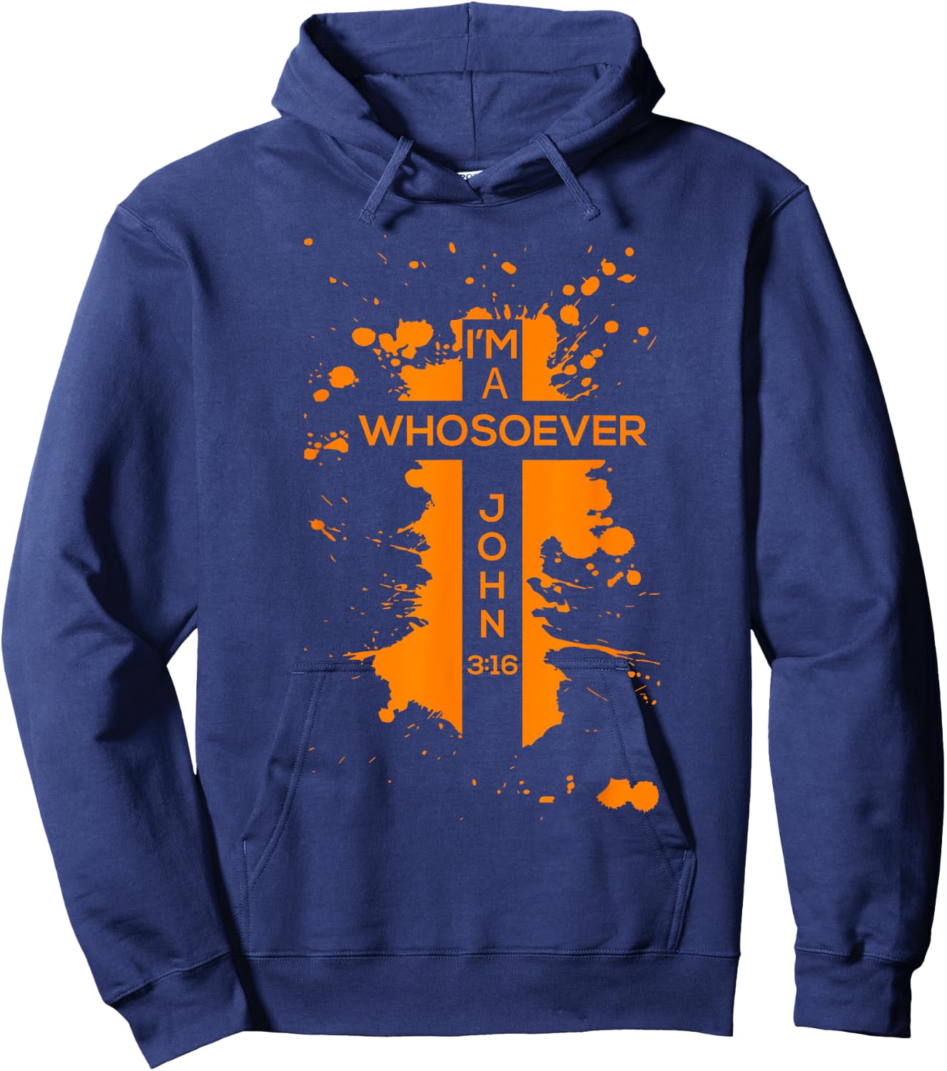 I'm A Whosoever Shirt | Cool Jesus Loves Me Gift Hoodie - Hoodie | Navy