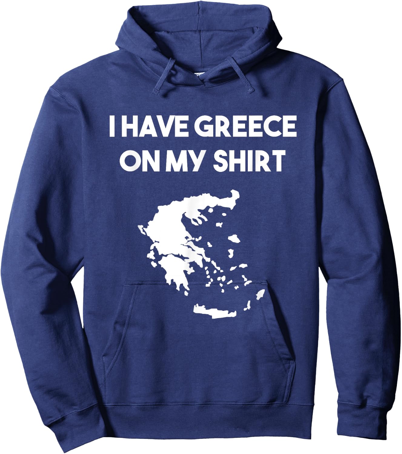 I Have Greece On My Shirt Greek Gift Joke Pun Lover Funny Hoodie - Hoodie | Navy