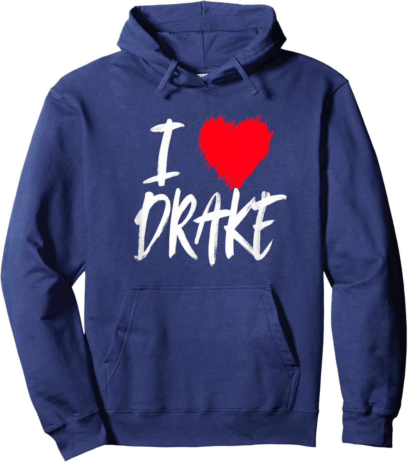 I Love Drake Boyfriend Son Husband Dad Red Heart Hoodie - Hoodie | Navy