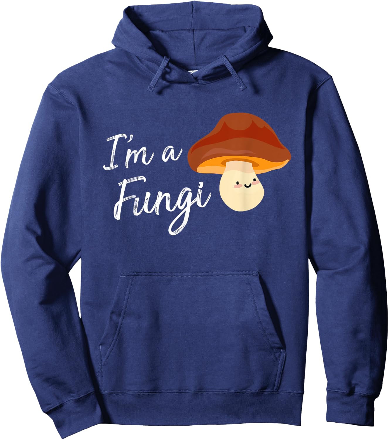 Im A Fungi T Shirt | Im A Fun Guy Shirt Funny Mushroom Hoodie - Hoodie | Navy