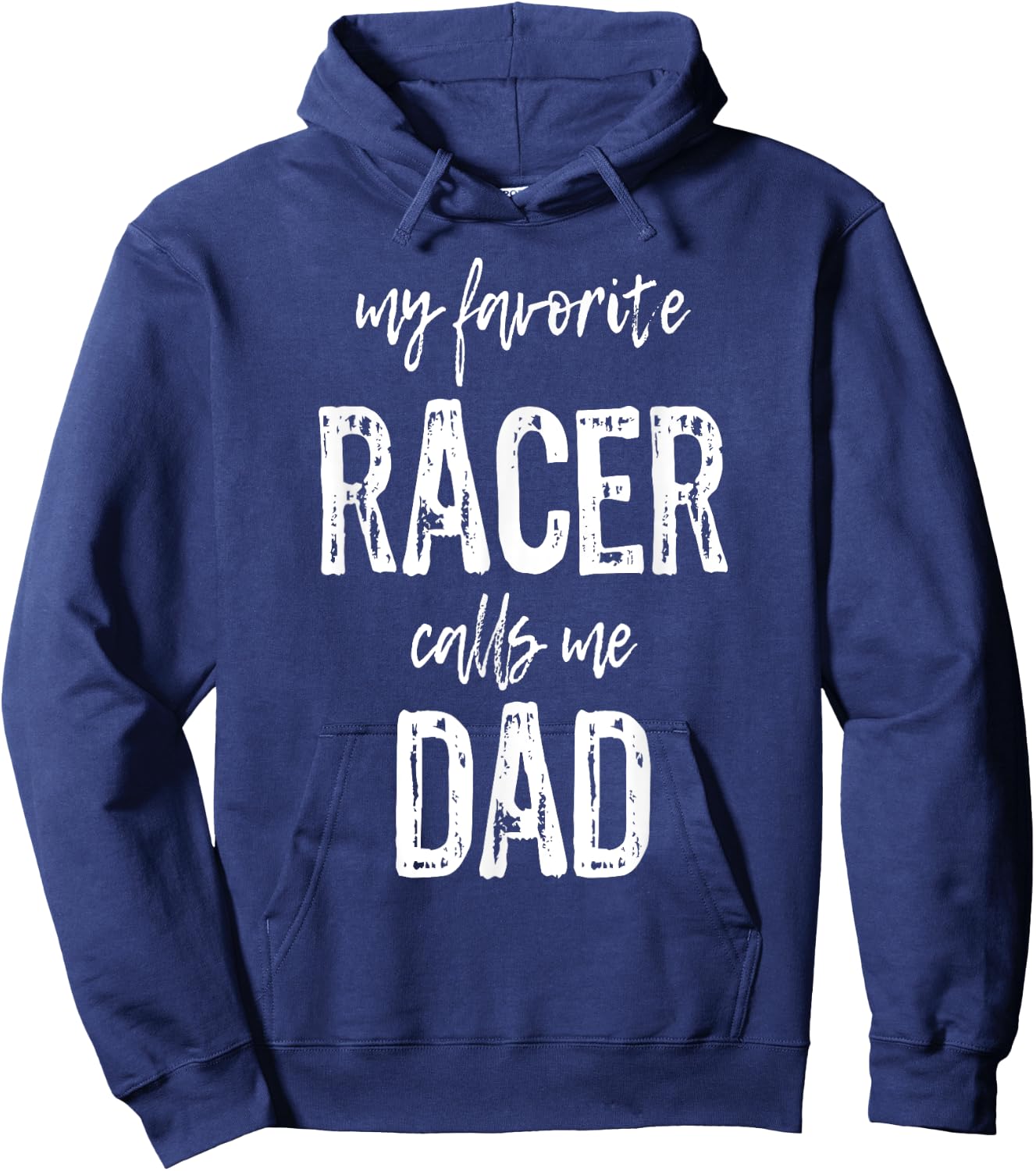 My Favorite Racer Calls Me Dad Funny Race Gift Hoodie - Hoodie | Navy