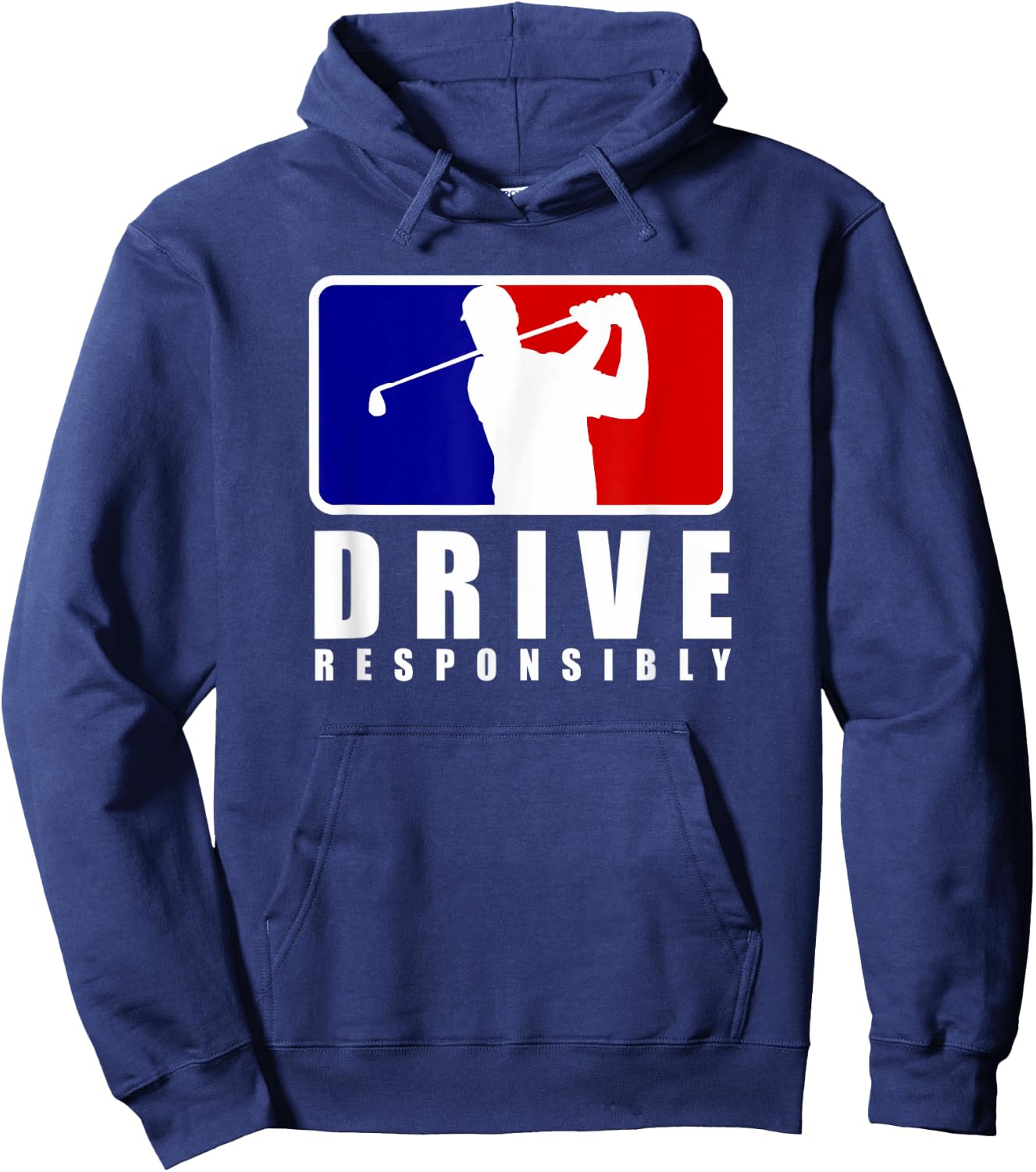 Drive Responsibly - Funny Golf for Golfers Hoodie - Hoodie | Navy