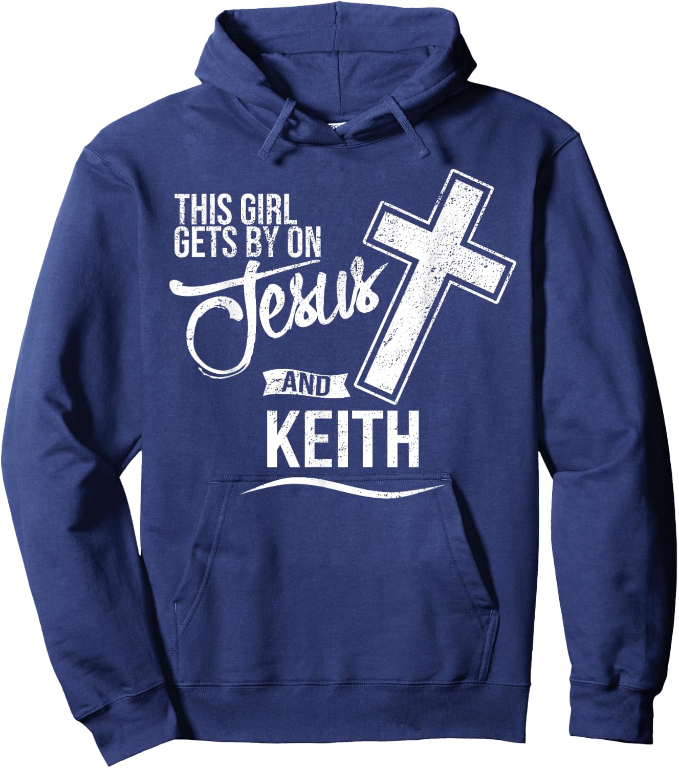This Girl Gets By On Jesus and KEITH Religious KEITHS Hoodie - Hoodie | Navy