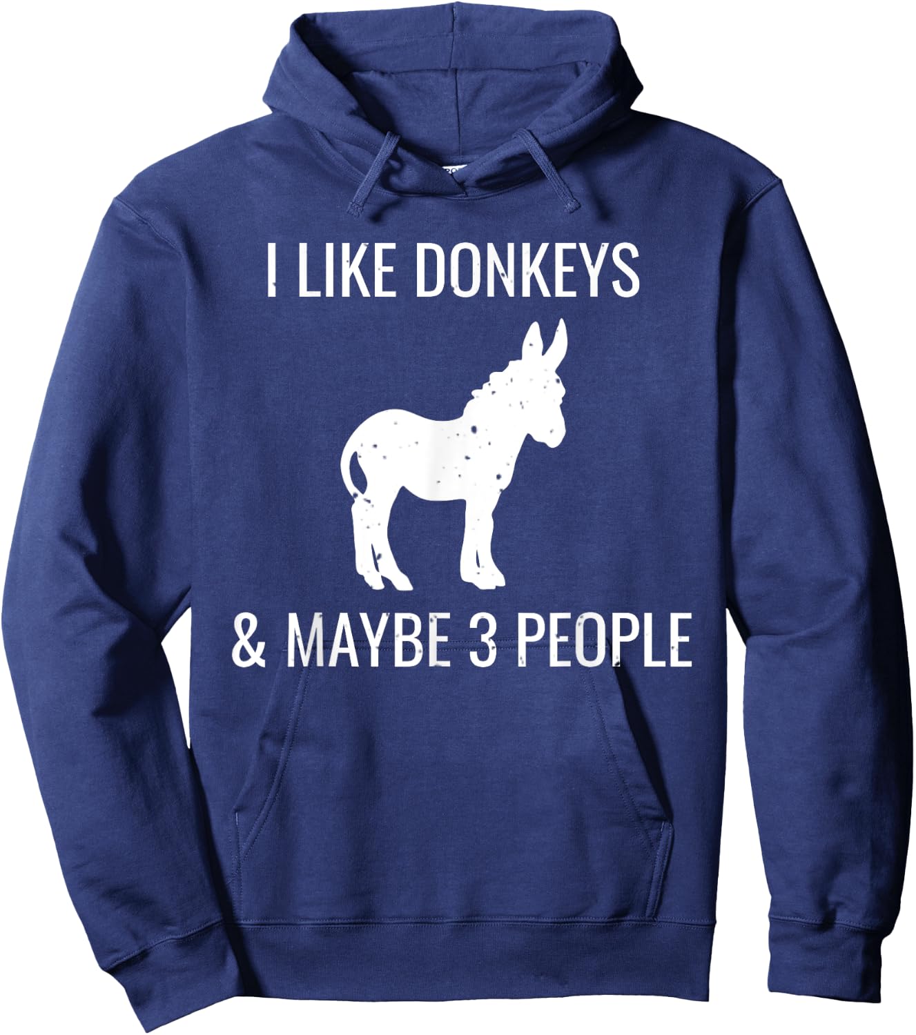 I Like Donkeys & Maybe 3 People Funny Cute Farm Donkey Hoodie - Hoodie | Navy
