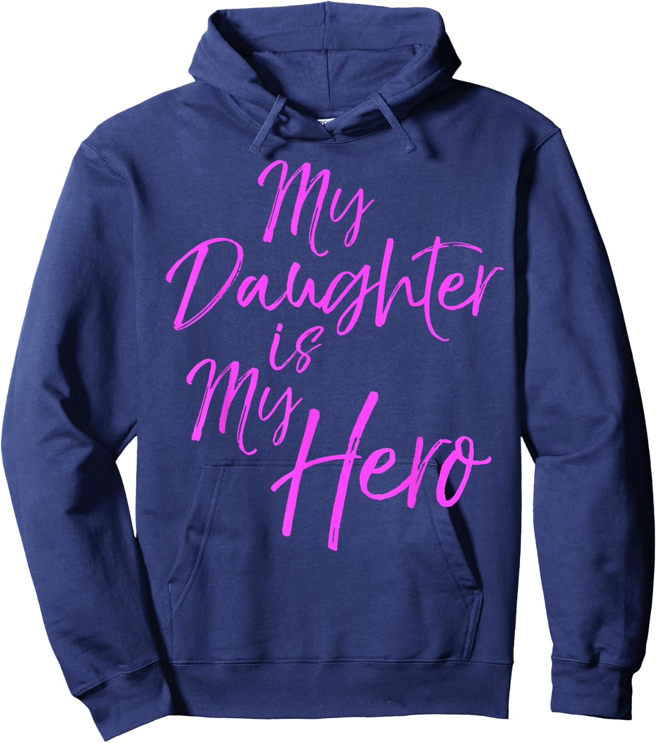 Pink Breast Cancer Quote Parent Gift My Daughter is My Hero Hoodie - Hoodie | Navy
