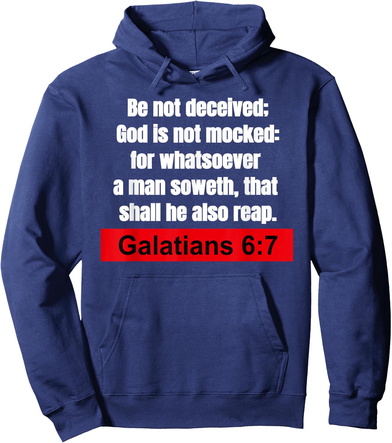 Galatians 6:7-Be not deceived Christian Bible Verse Hoodie - Hoodie | Navy
