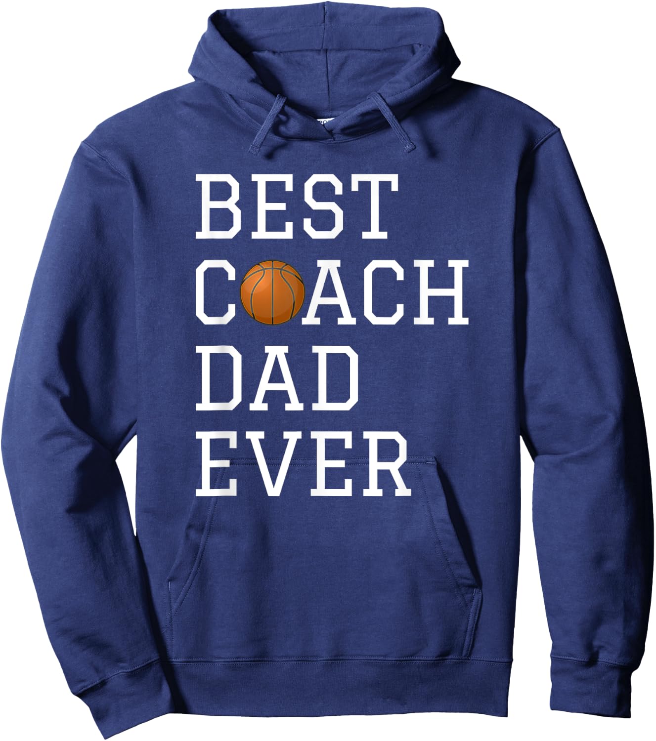 Best Basketball Coach Dad Ever Coaching Fathers Gift Hoodie - Hoodie | Navy