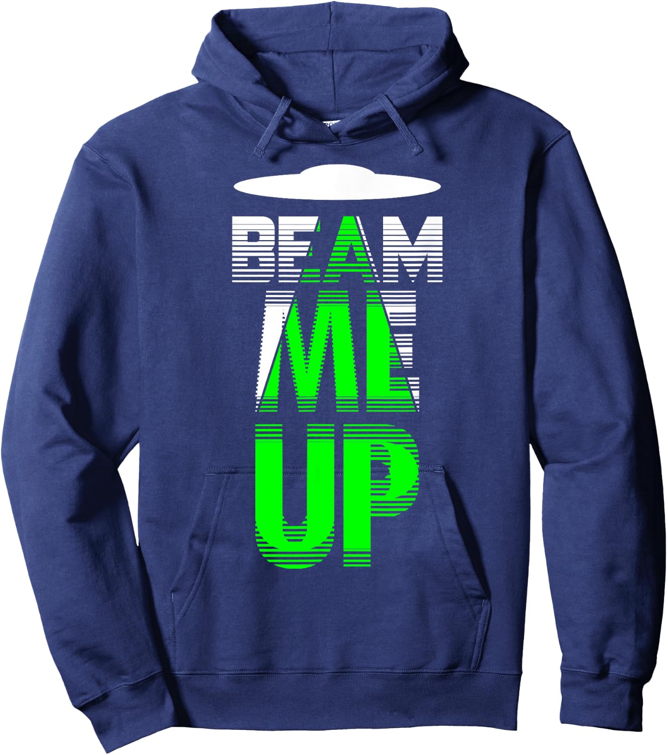 Beam Me Up Shirt Alien Conspiracy Abduction Green Hoodie - Hoodie | Navy
