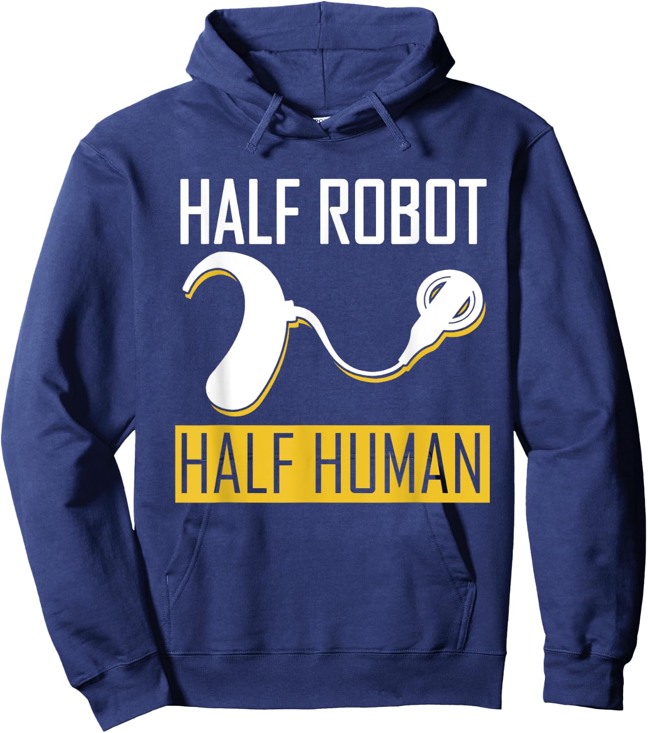 Half Robot Half Human For Cochlear Implant Awareness Hoodie - Hoodie | Navy