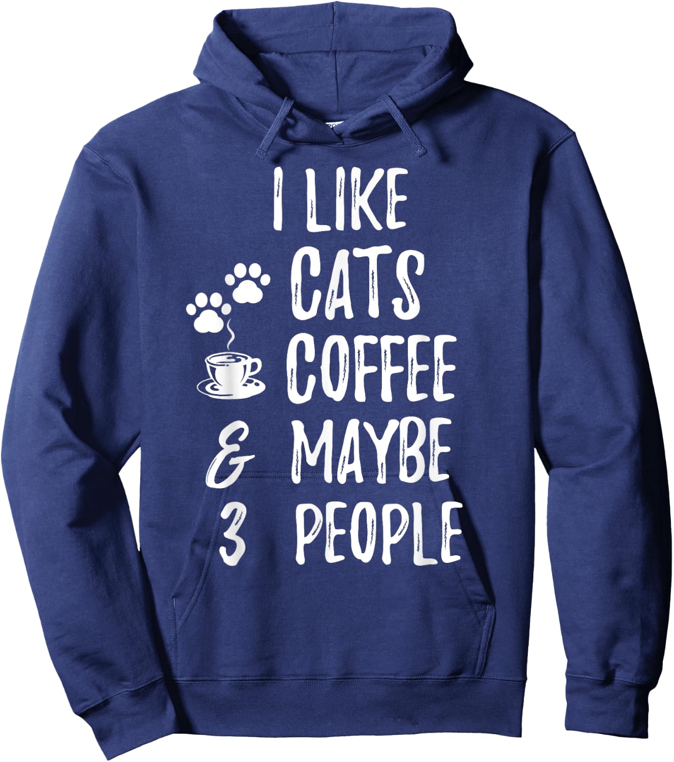 I Like Cats Coffee and Maybe 3 People Cat lover Apparel Men Women Kids Hoodie - Hoodie | Navy
