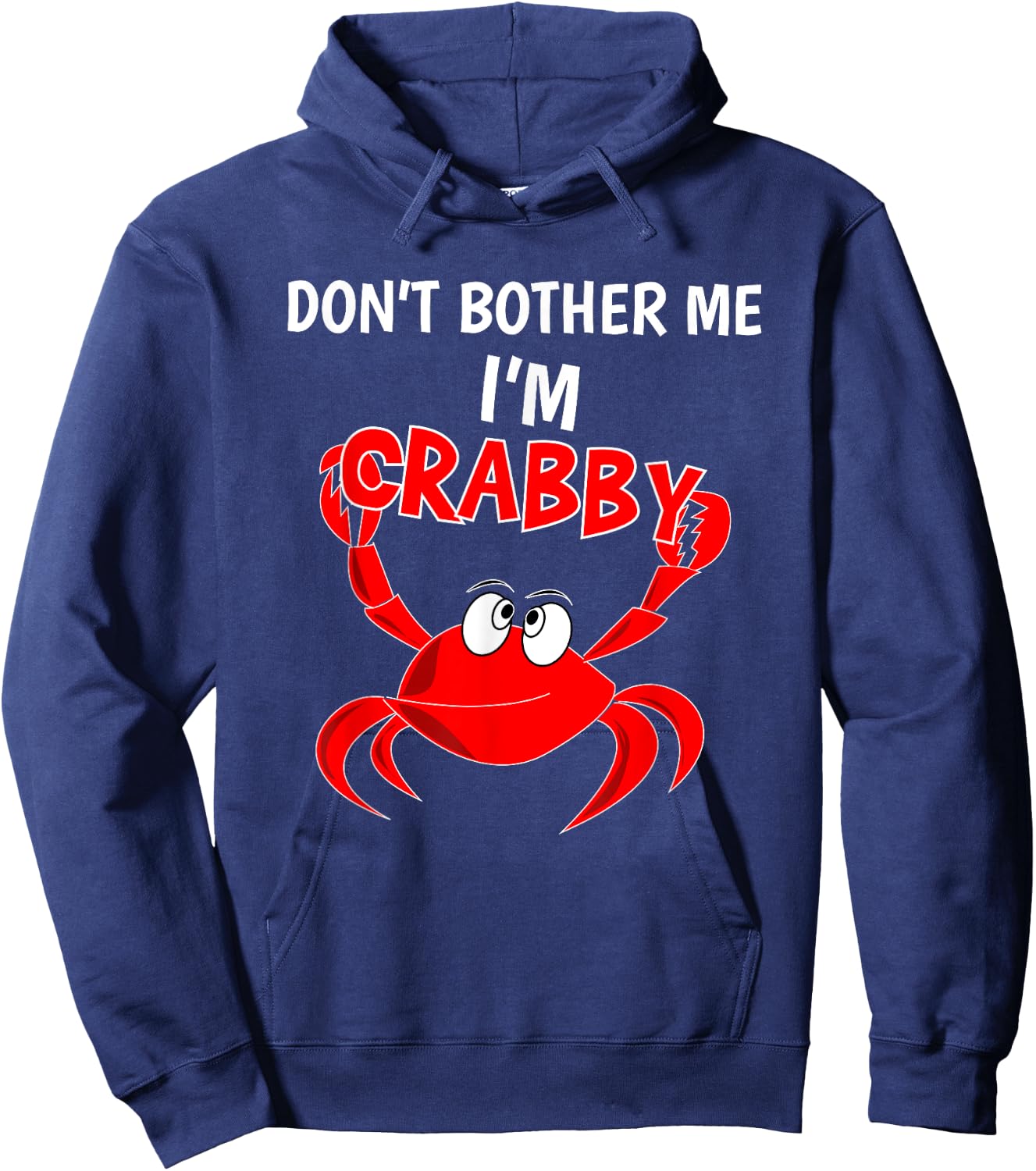 Funny Don't Bother Me IM Crabby Crab Introvert Gift Hoodie - Hoodie | Navy