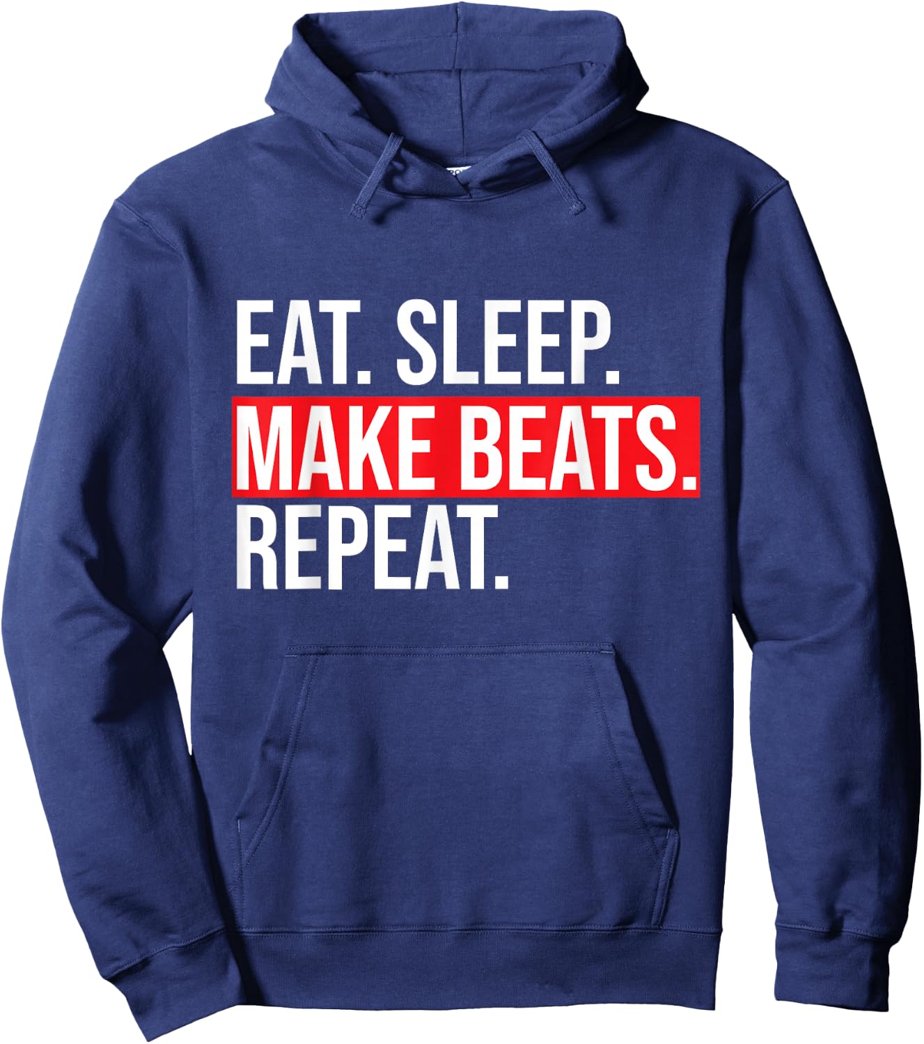 Eat Sleep Make Beats Repeat Music Producer Shirt Hoodie - Hoodie | Navy