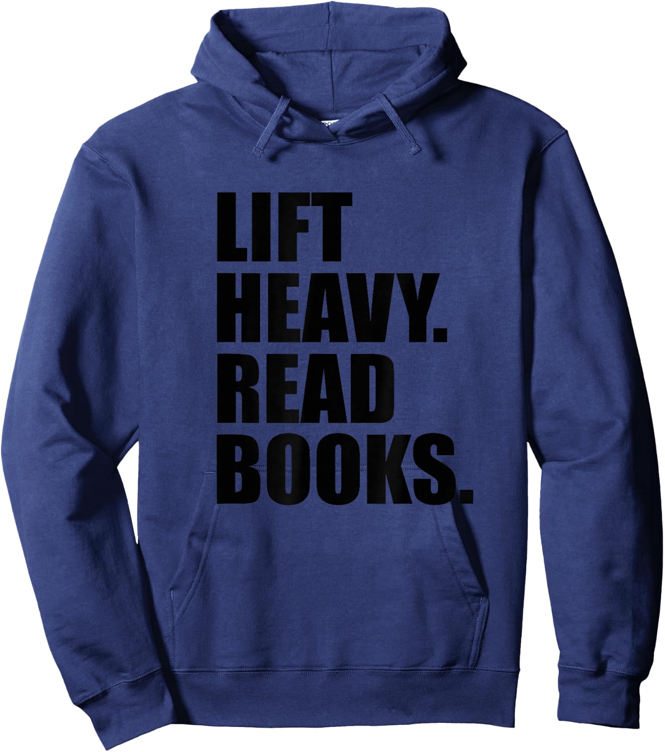 Lift Heavy Read Books Gym Apparel Weightlifters And Readers Hoodie - Hoodie | Navy