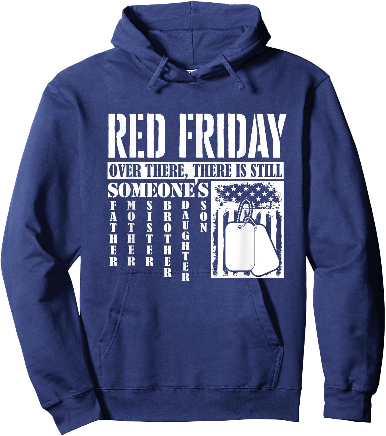 Over There, There Is Still Someone American Flag Red Friday Women Kids Men Hoodie - Hoodie | Navy