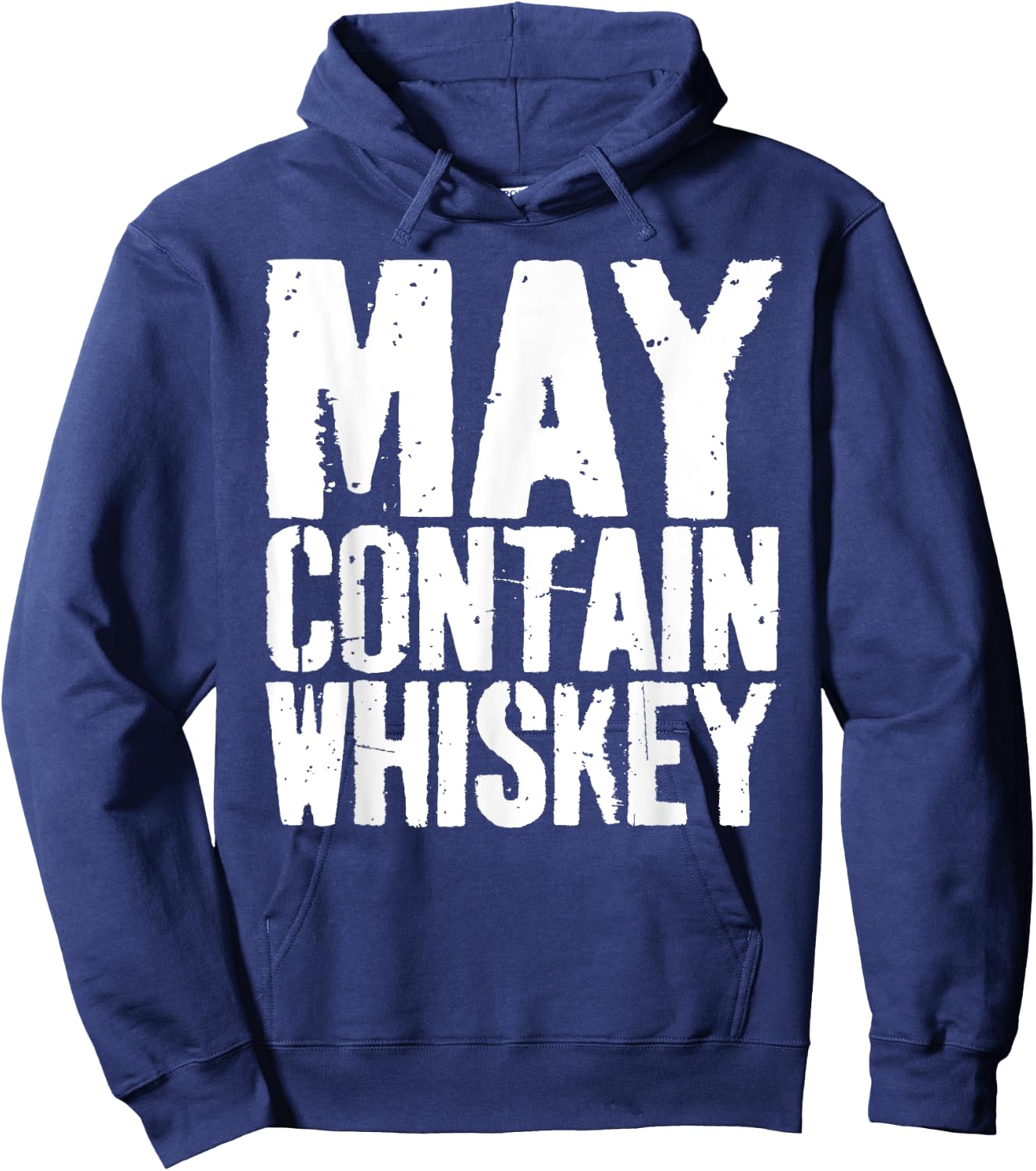 May Contain Whiskey Shirt Funny Men Women Whiskey Drinking Hoodie - Hoodie | Navy