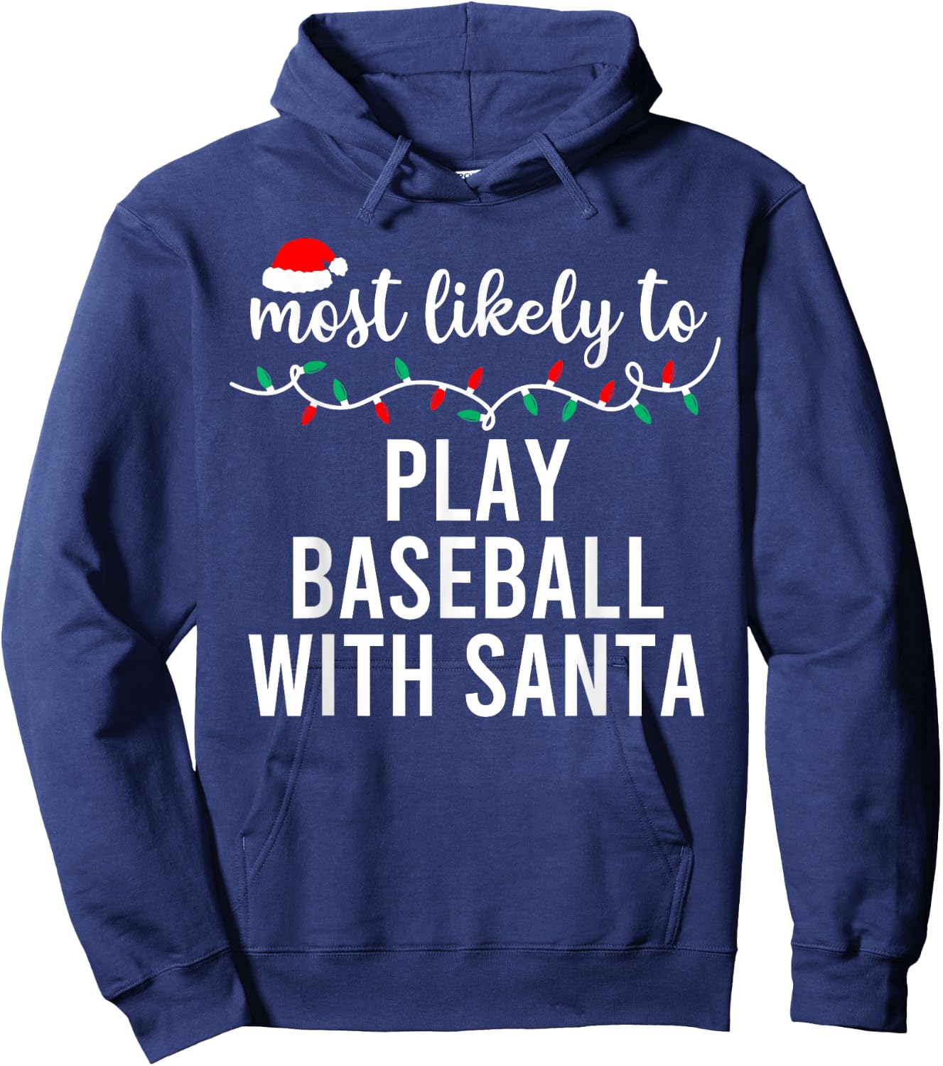 Most Likely To Christmas Shirt Matching Family Pajamas Funny Hoodie - Hoodie | Navy