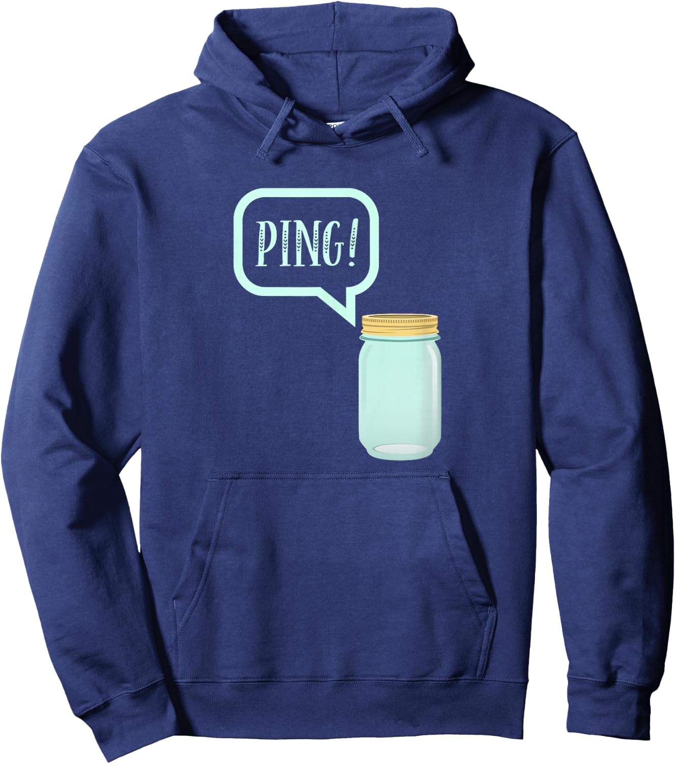 Canning Preserving Mason Jar : PING! Hoodie - Hoodie | Navy