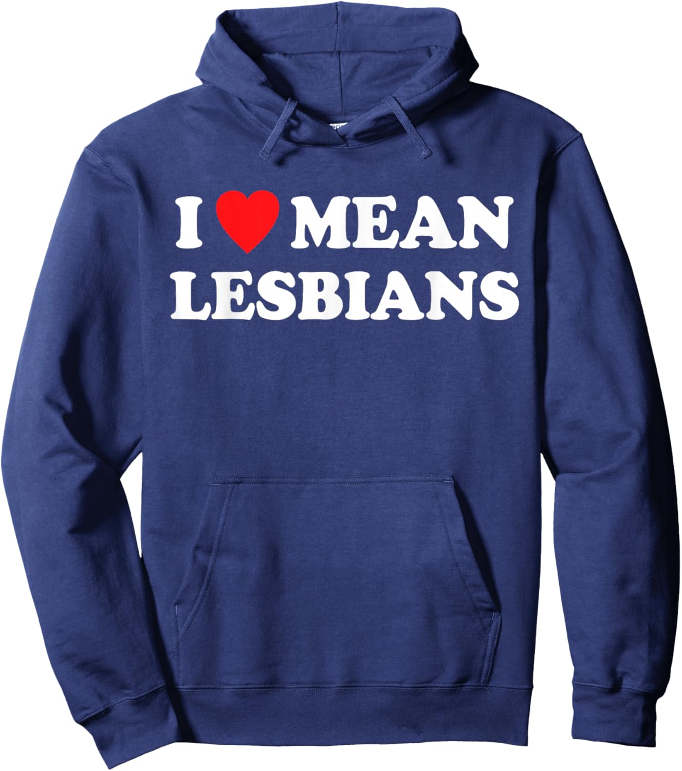 I Love Mean Lesbians LGBTQ Pride Design Hoodie - Hoodie | Navy