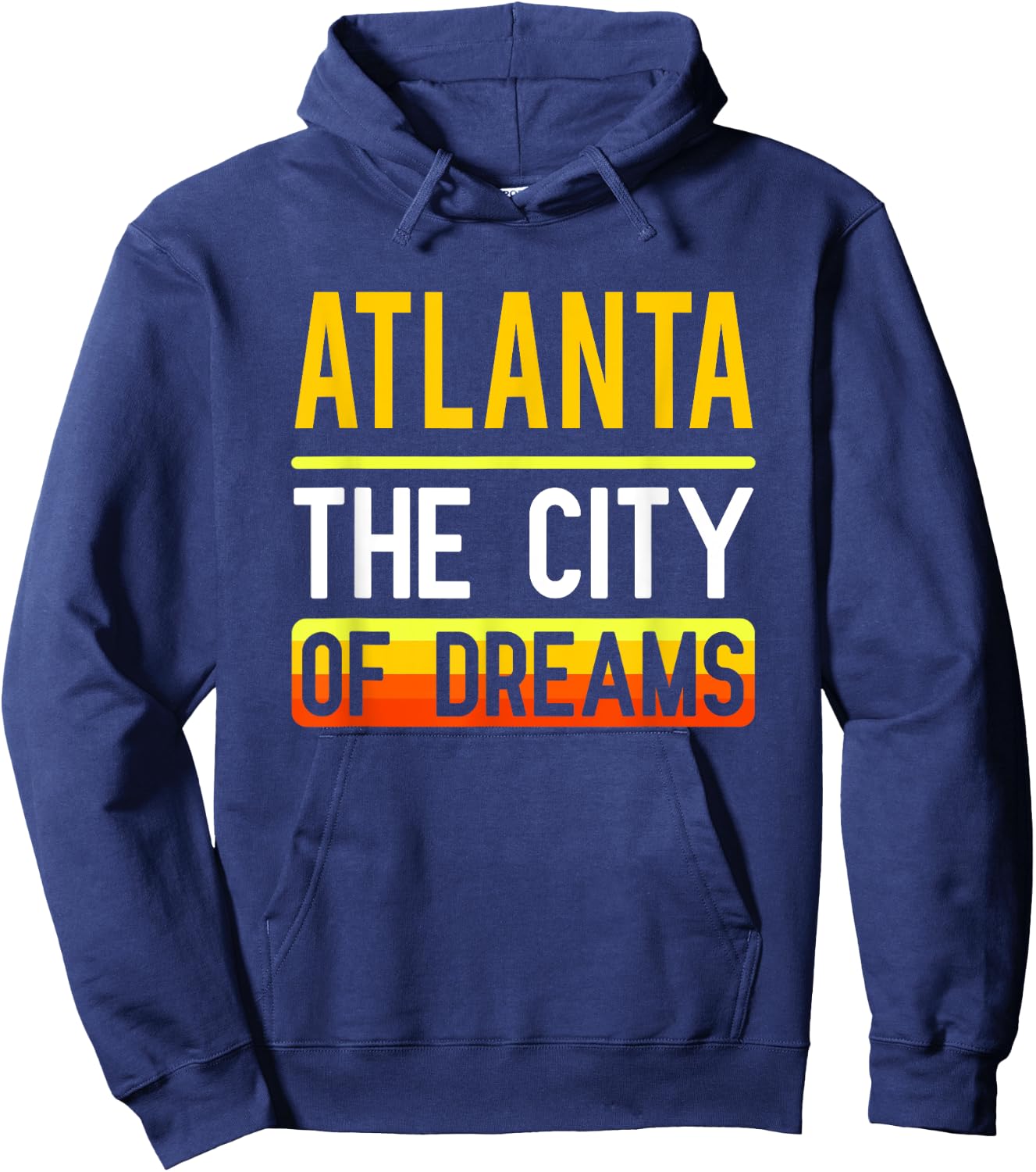 Atlanta The City Of Dreams Georgia Souvenir Gift Hoodie - Hoodie | Navy