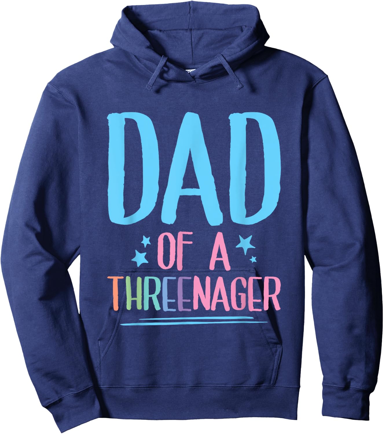Dad Of A Threenager Toddler Father Hoodie - Hoodie | Navy