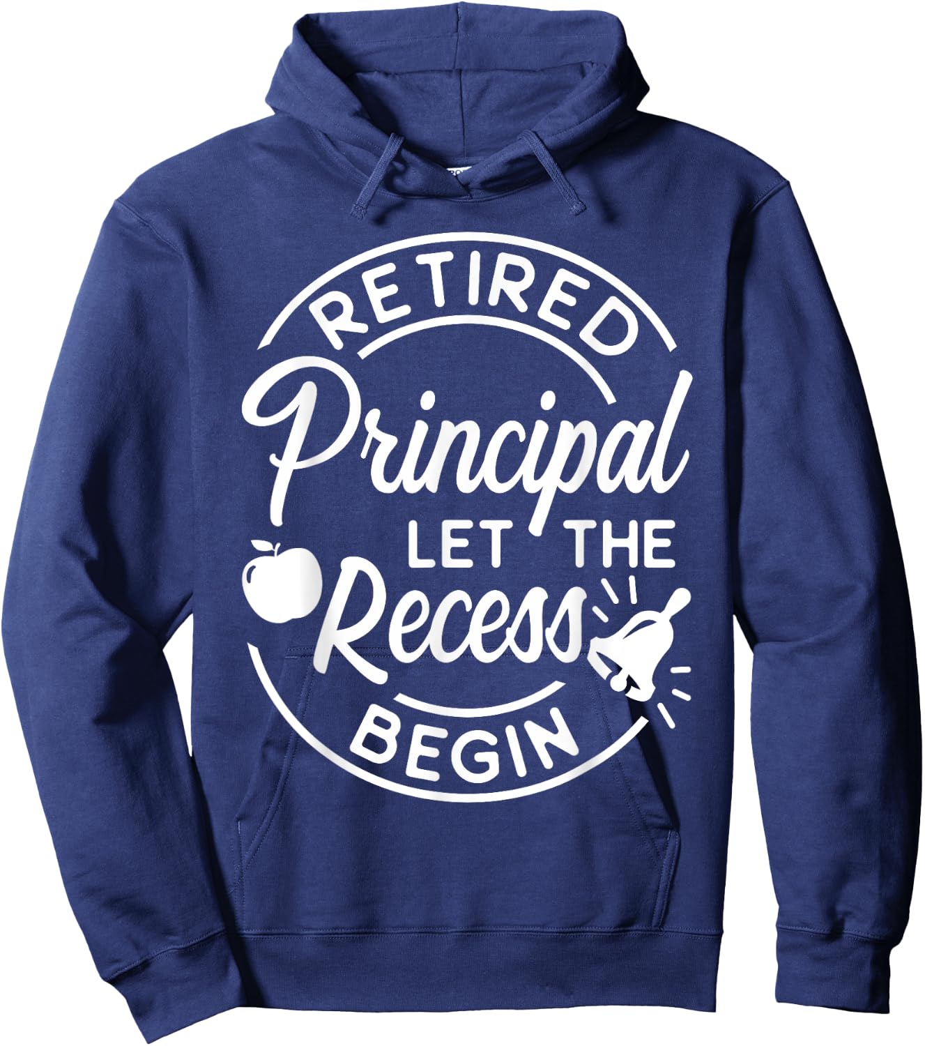 Retired Principal Recess School Retirement Gift Hoodie - Hoodie | Navy