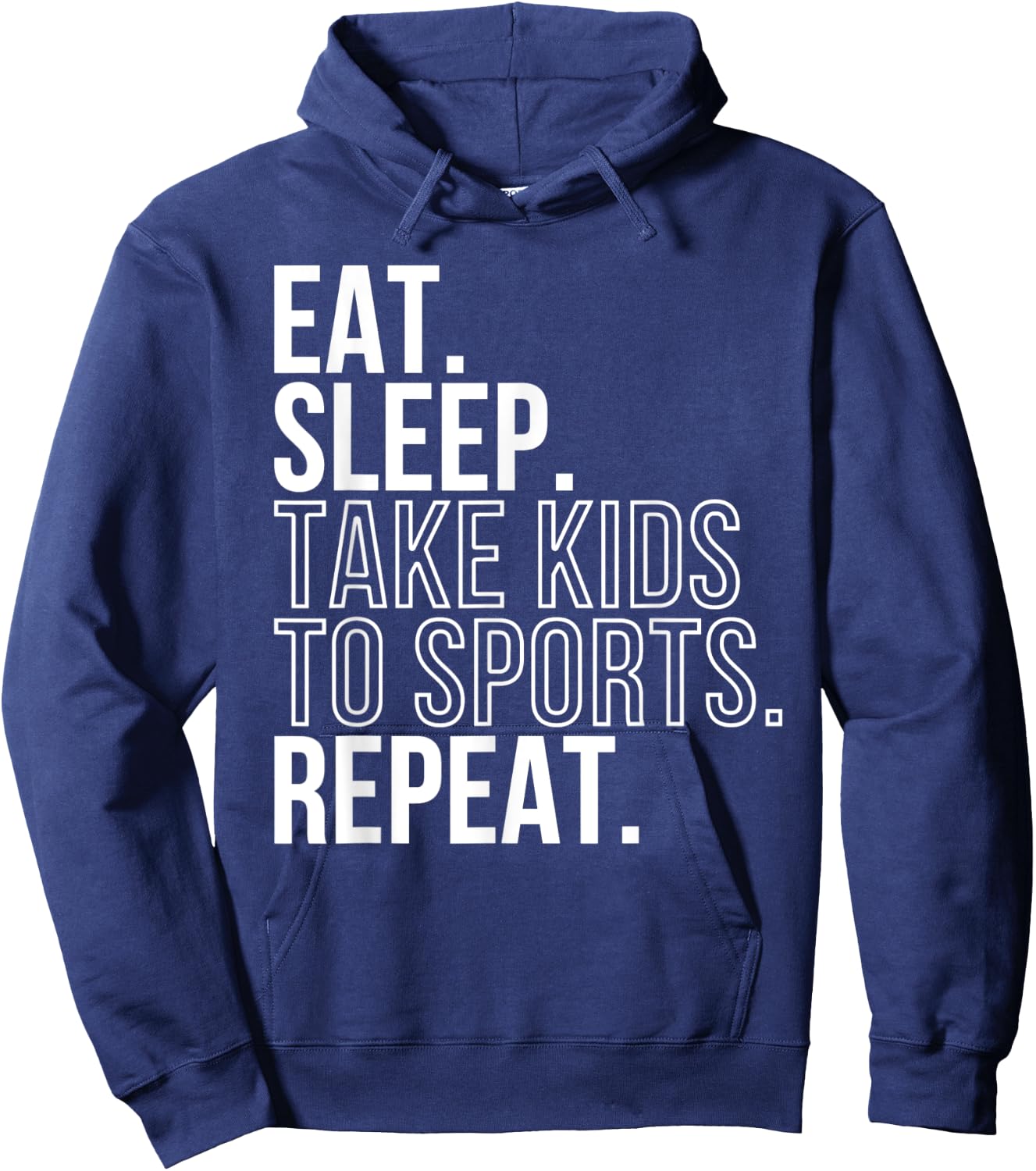 Eat Sleep Take Kids To Sports Repeat Shirt Sports Family Hoodie - Hoodie | Navy