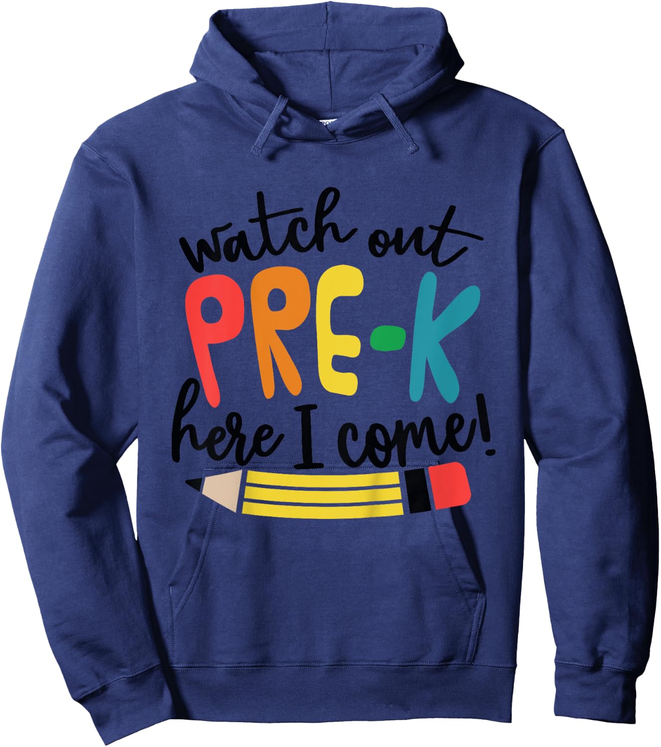 Watch Out Pre-K Here I Come Girls Pre K Shirt Hoodie - Hoodie | Navy