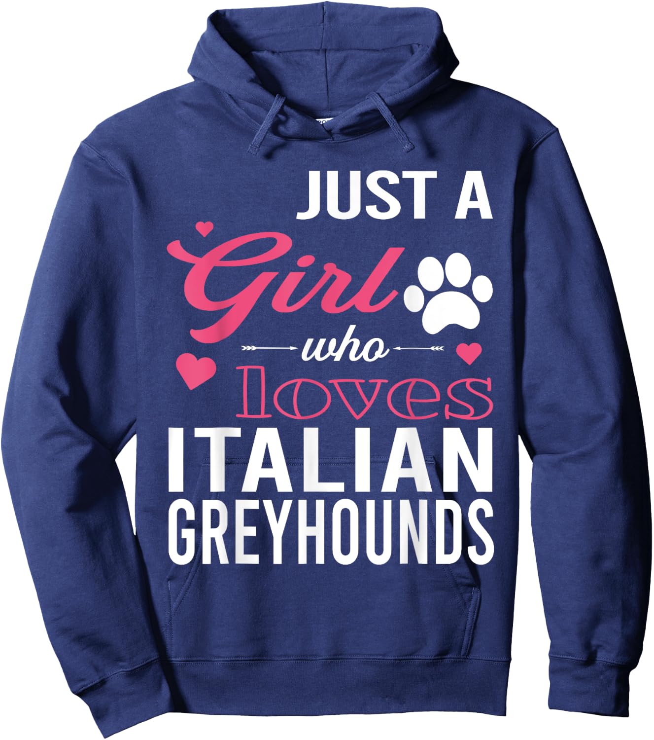 Just A Girl Who Loves ITALIAN GREYHOUNDS | Women Pet Lover Hoodie - Hoodie | Navy