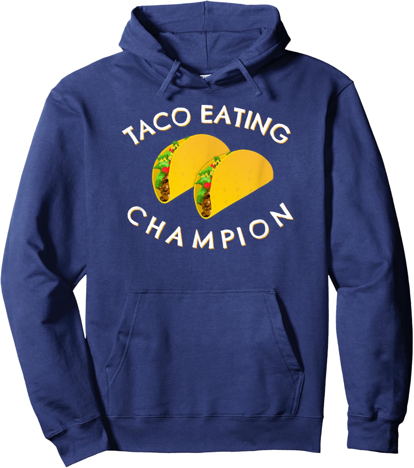 Taco Eating Champion Hoodie - Hoodie | Navy