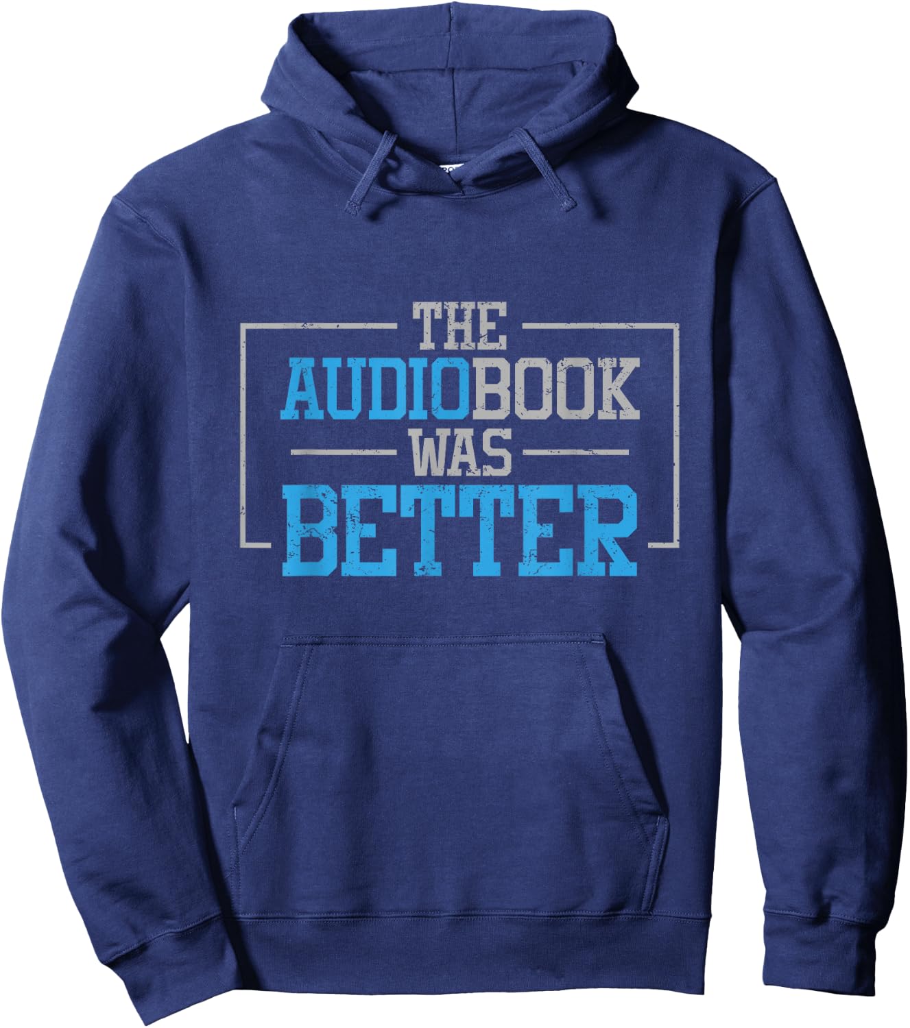 Funny Bookworm Audiobook T Shirt - The Audiobook Was Better Hoodie - Hoodie | Navy