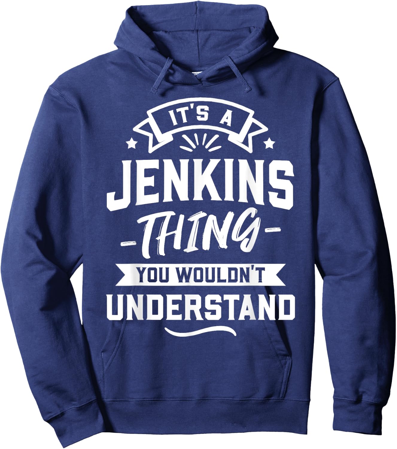 It's A Jenkins Thing You Wouldn't Understand - Surname Gift Hoodie - Hoodie | Navy