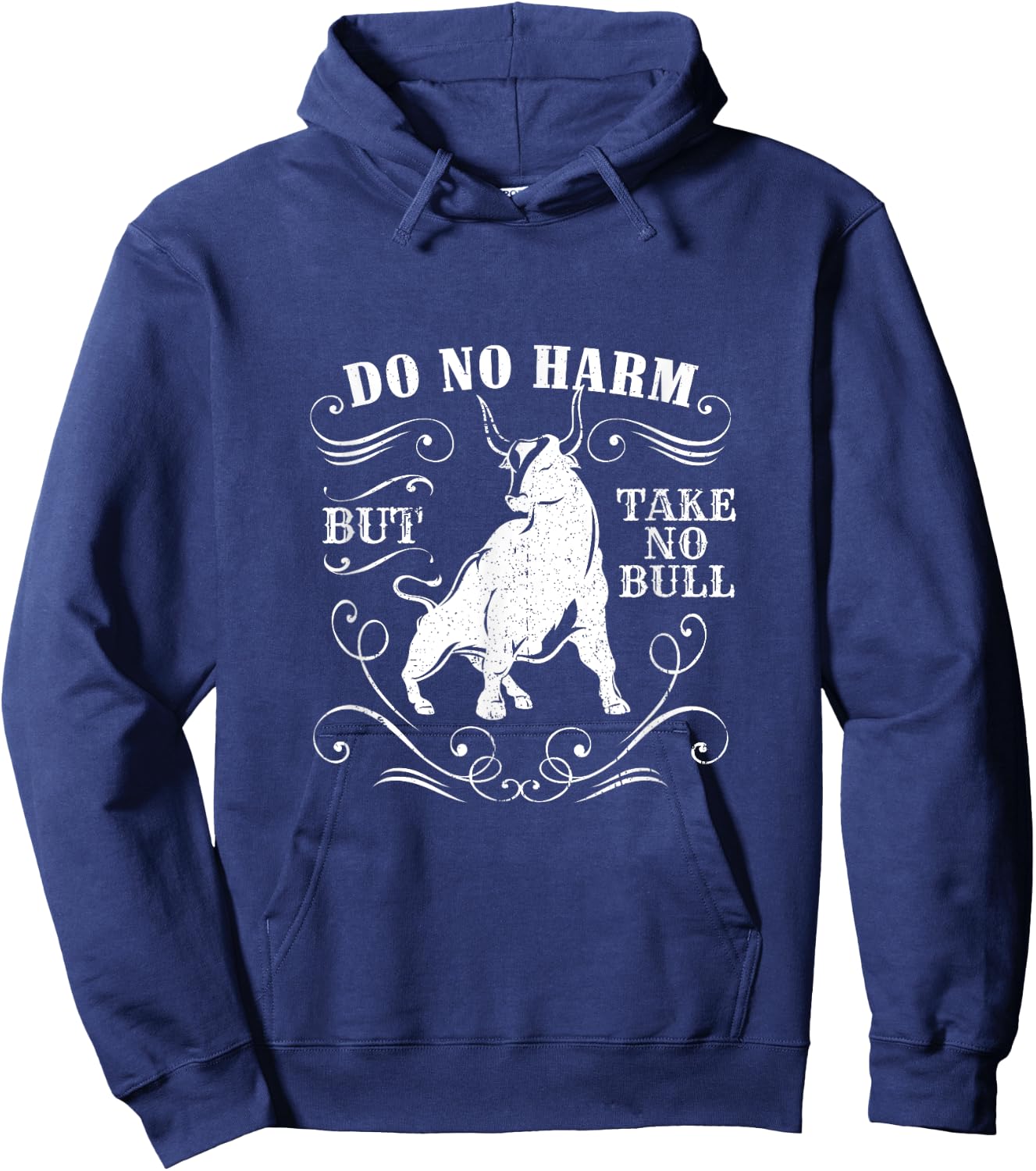 Do No Harm But Take No Bull Cowboy Quote Shirt Hoodie - Hoodie | Navy
