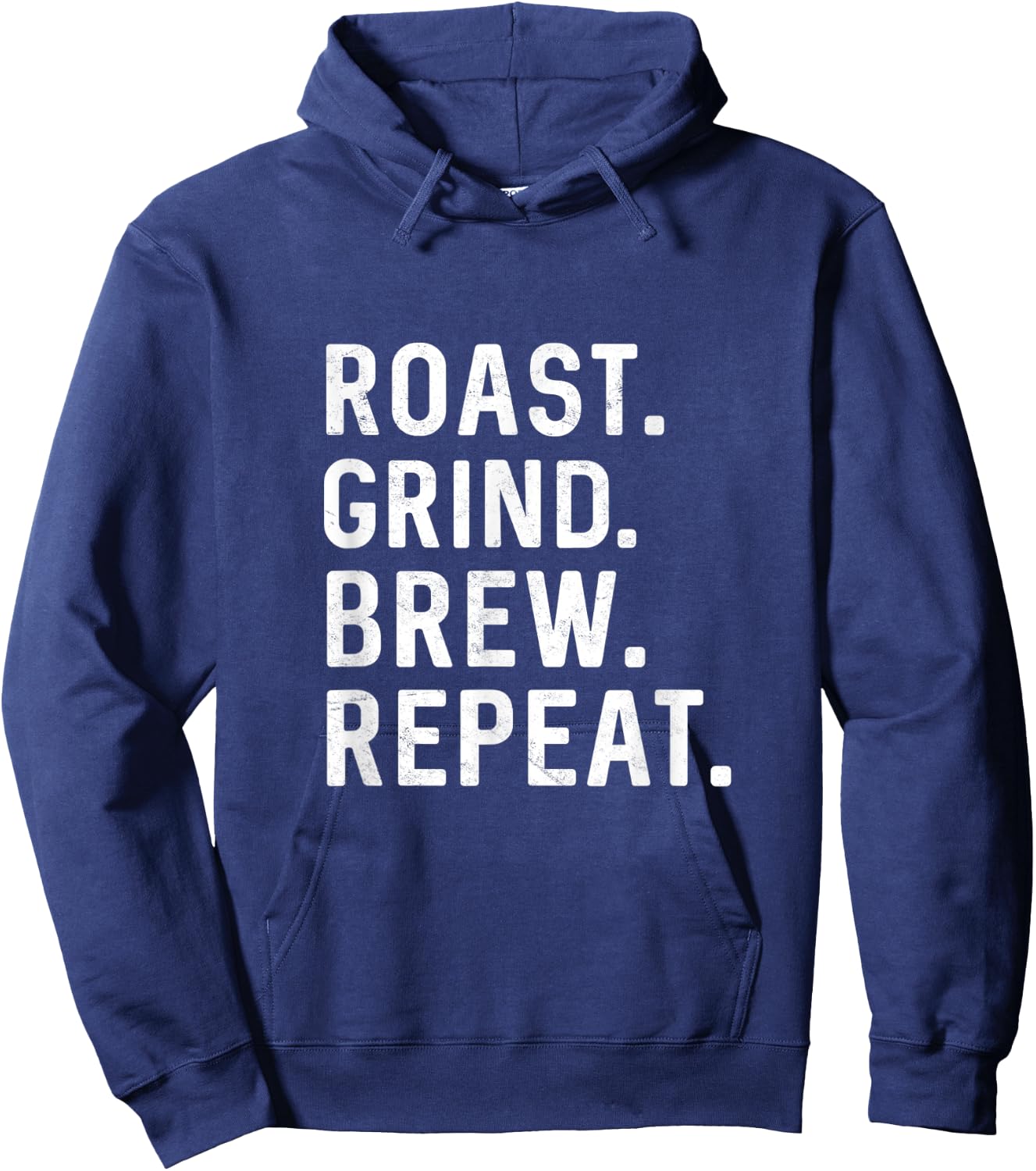 Roast Grind Brew Repeat Coffee Roaster Java Lover Barista Hoodie - Hoodie | Navy