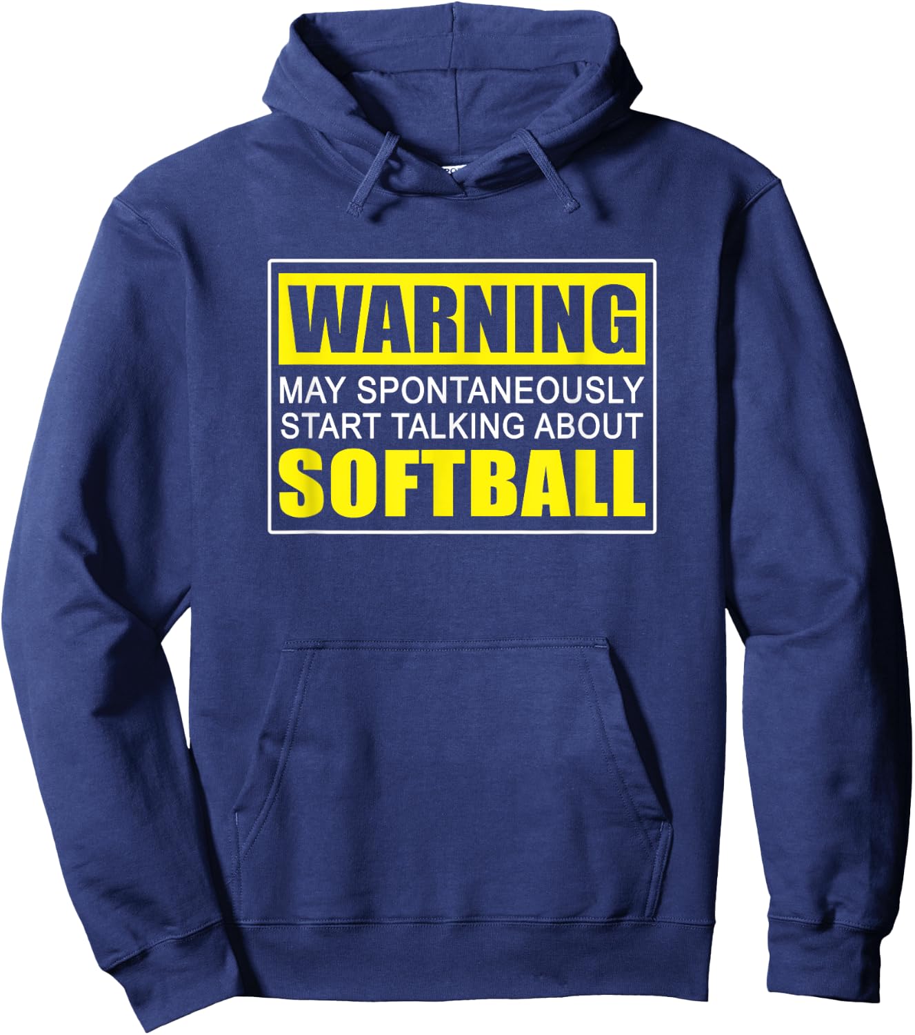 Warning May Spontaneously Start Talking About Softball Hoodie - Hoodie | Navy
