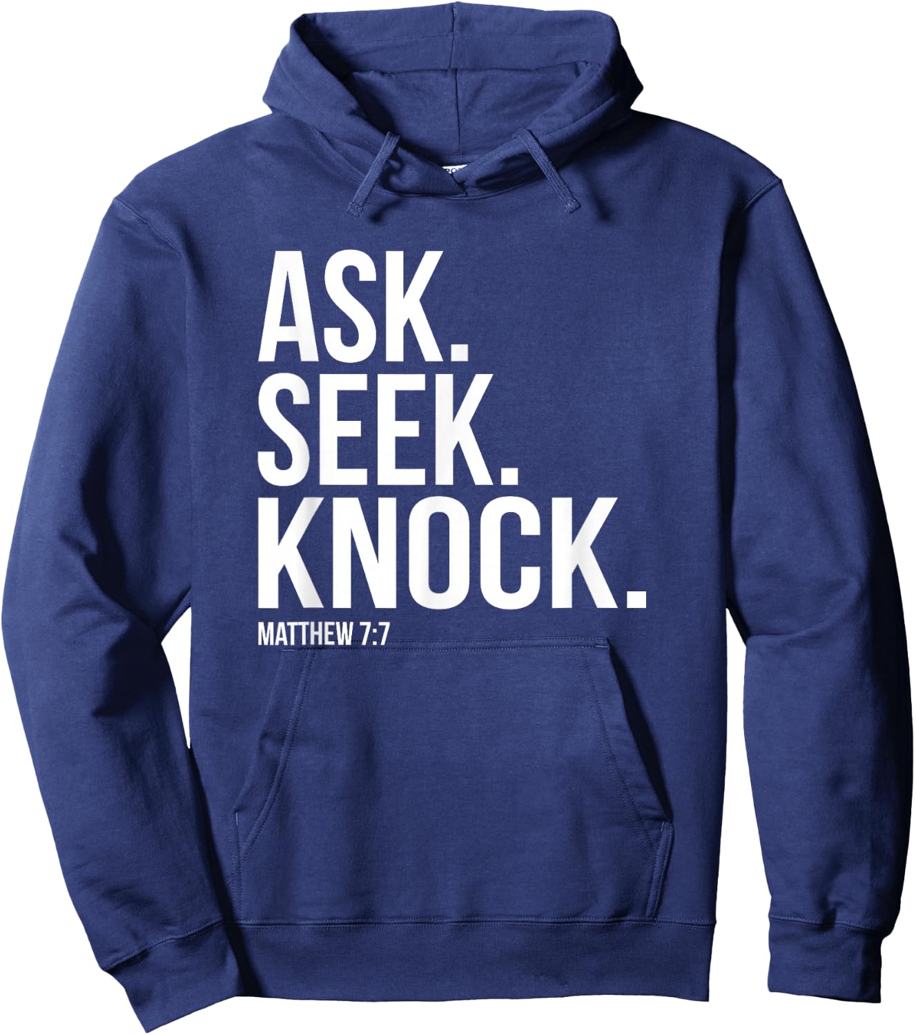 Ask Seek Knock Matthew 7:7 Bible Verse Hoodie - Hoodie | Navy