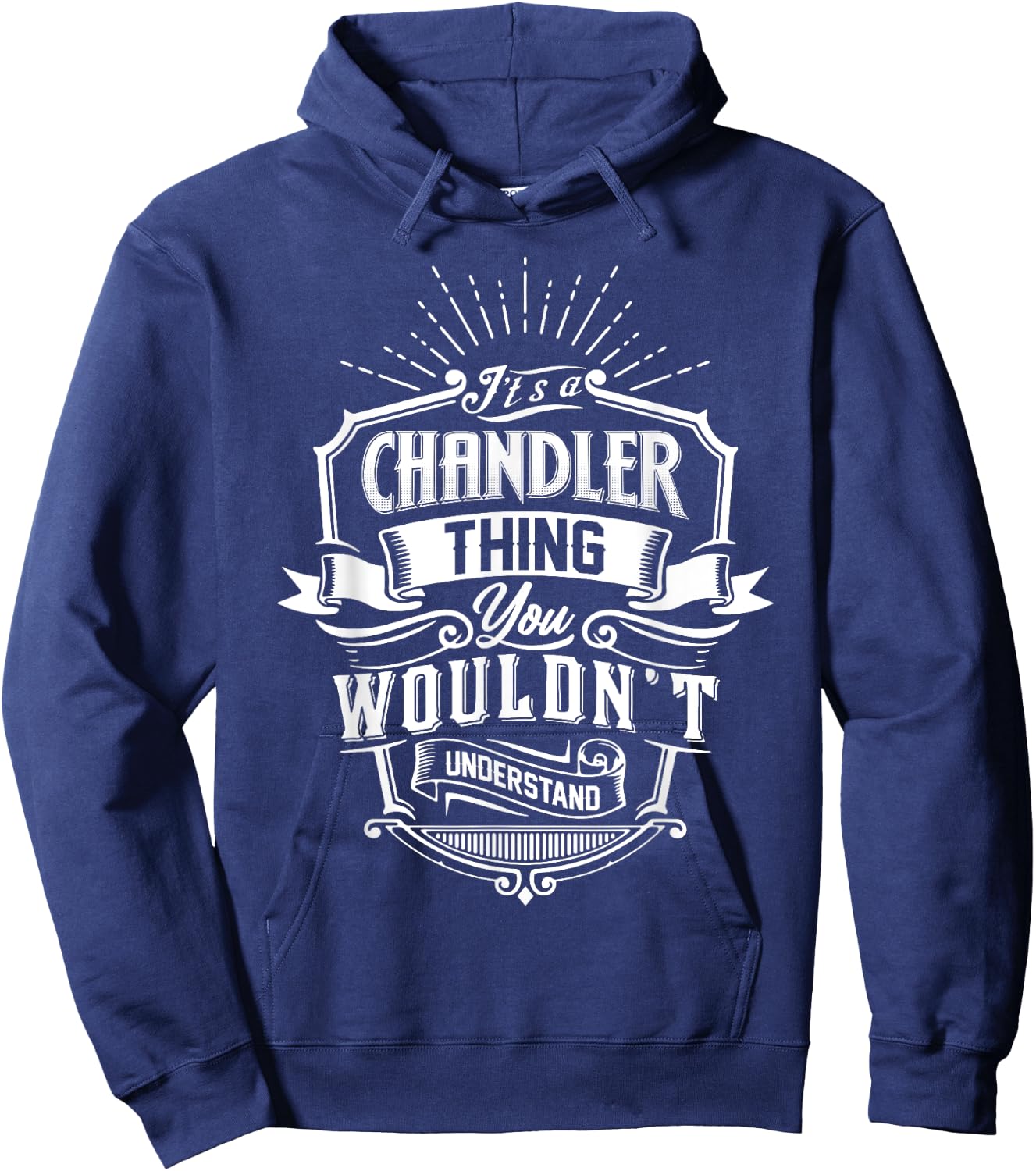 It's A CHANDLER Thing You Wouldn't Understand Name Vintage Hoodie - Hoodie | Navy