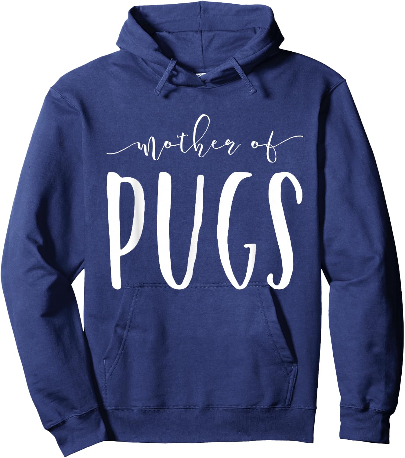 Mother Of Pugs Mom Lover Funny Gift Christmas Hoodie - Hoodie | Navy