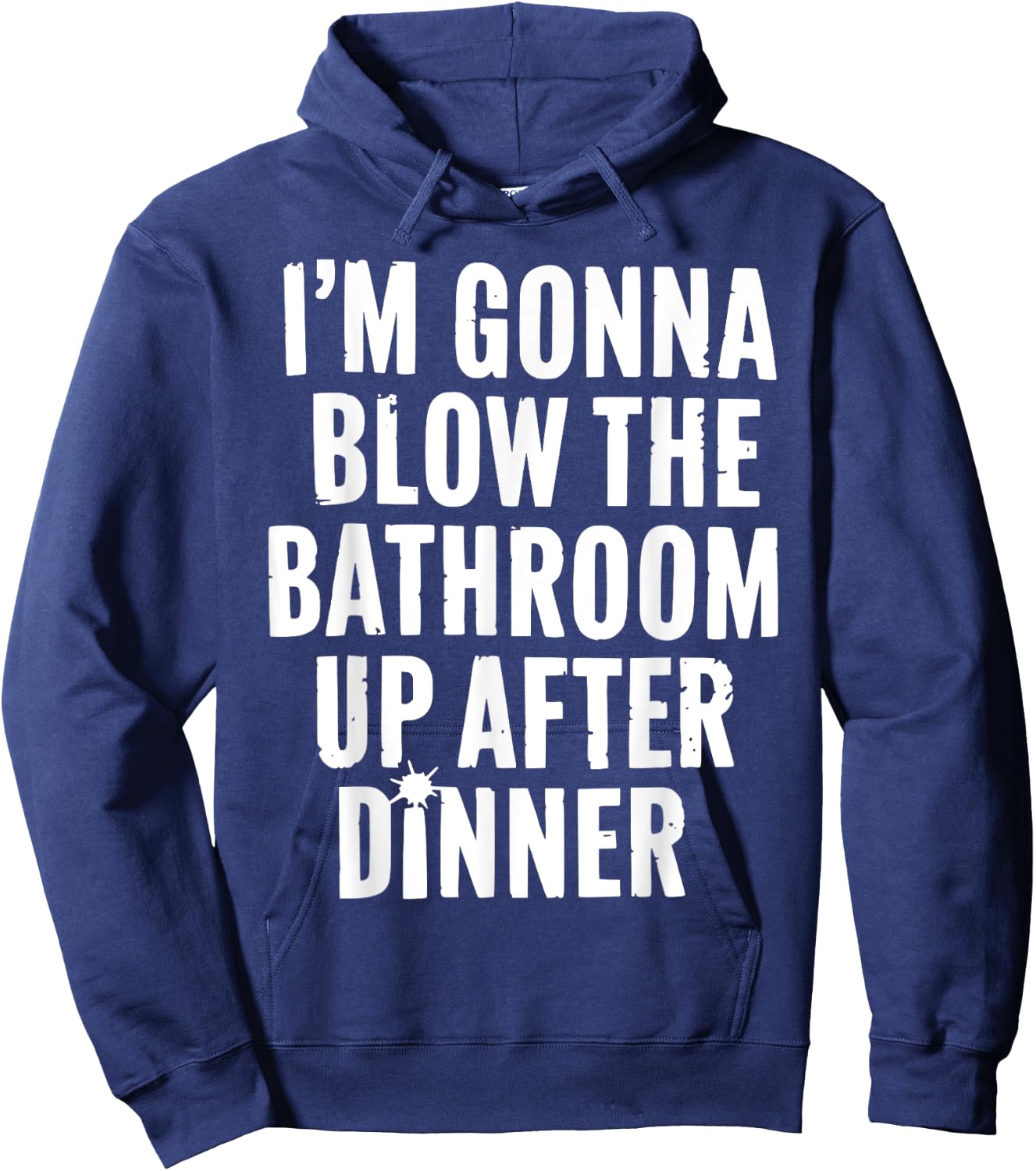 Funny Blow the Bathroom Adult Humor Inappropriate Offensive Hoodie - Hoodie | Navy