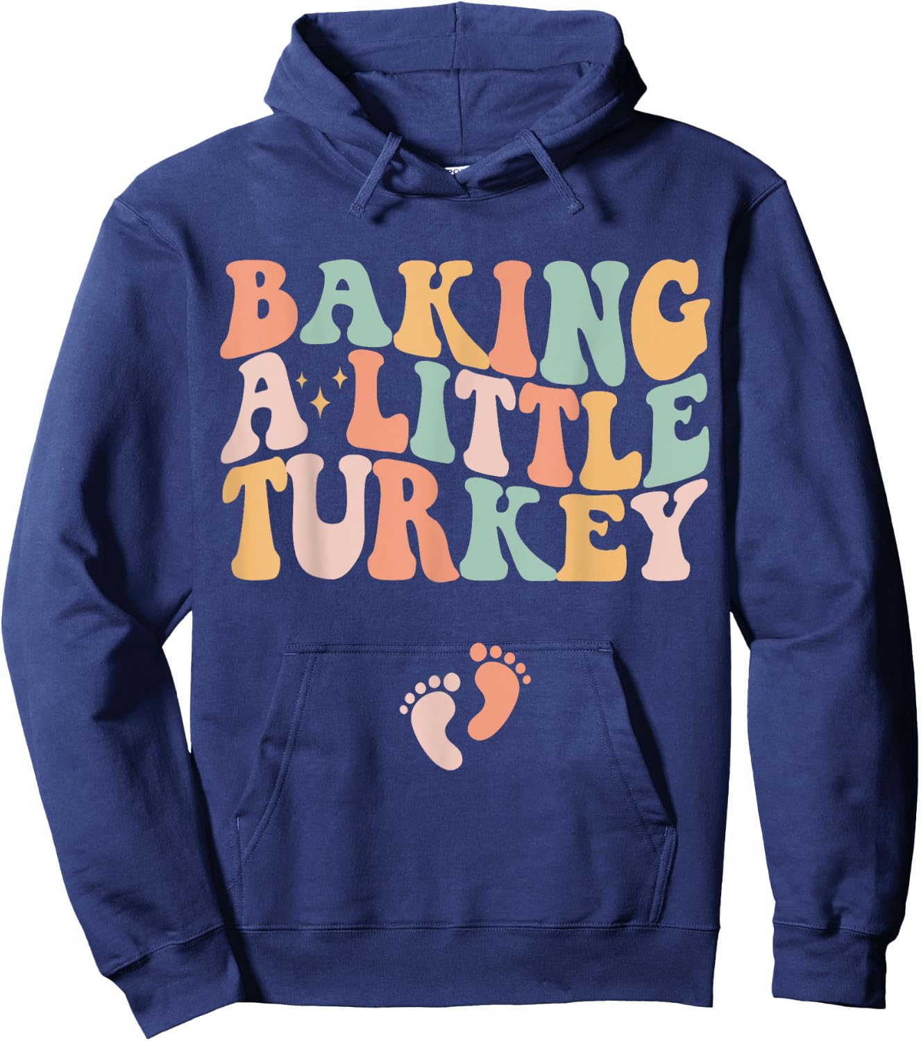 Baking A Little Turkey Thanksgiving Pregnancy Announcement Hoodie - Hoodie | Navy
