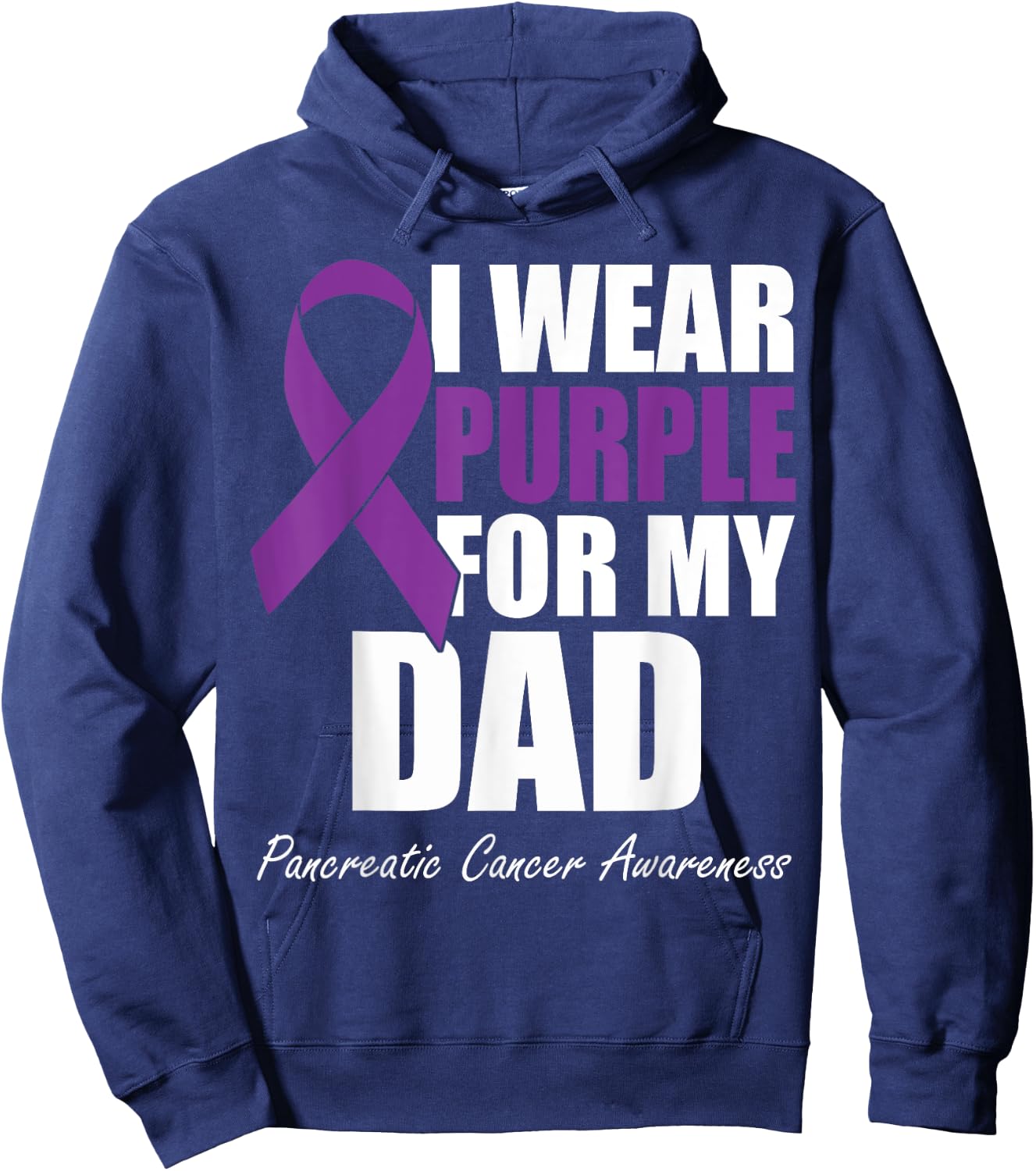 I Wear Purple For My Dad Pancreatic Cancer Awareness Hoodie - Hoodie | Navy