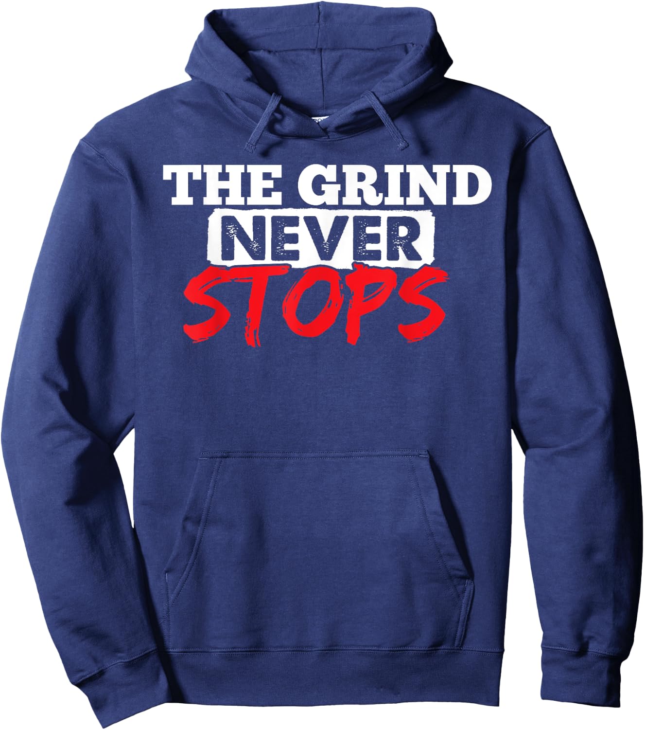The Grind Never Stops Motivation Inspirational Quote Hoodie - Hoodie | Navy