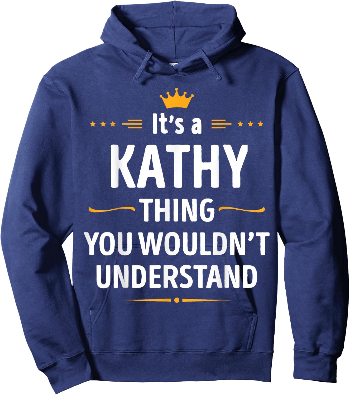 Inked Creation - Its a KATHY Thing You Wouldn't Understand Hoodie - Hoodie | Navy