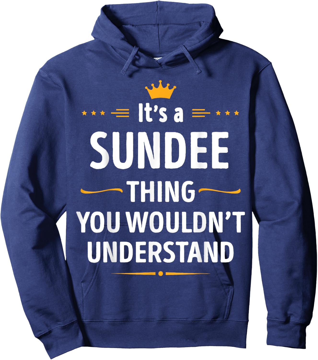 Inked Creation - Its a SUNDEE Thing You Wouldn't Understand Hoodie - Hoodie | Navy